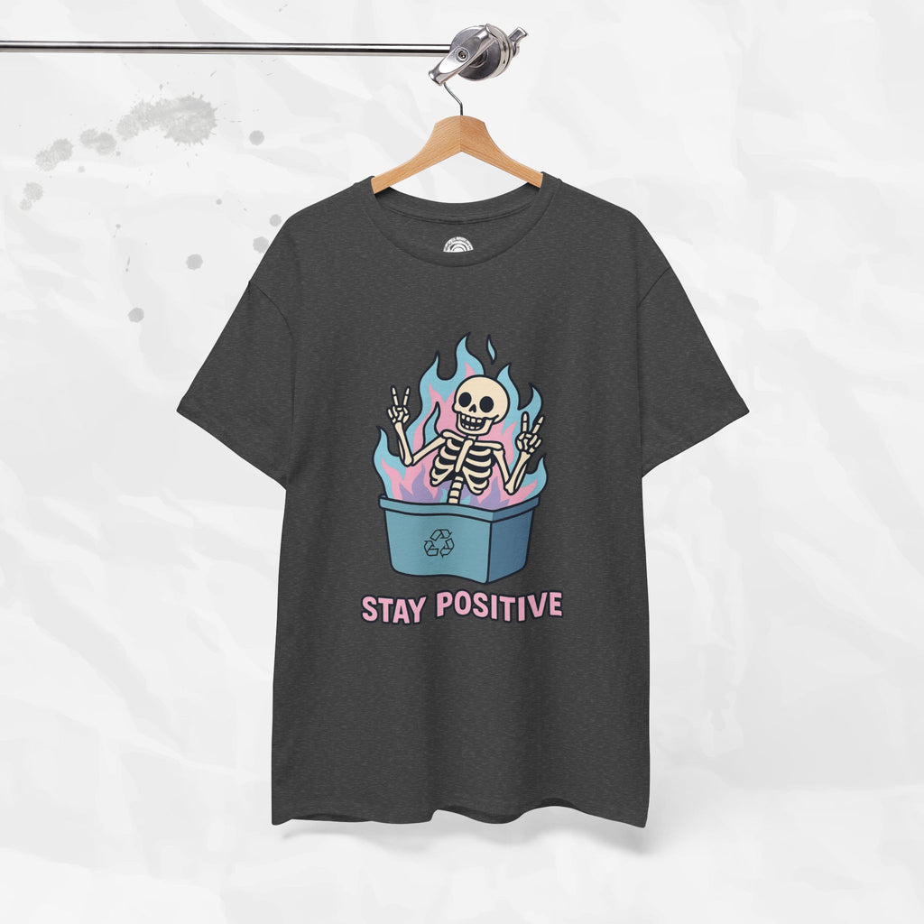 Stay Positive - T-Shirt