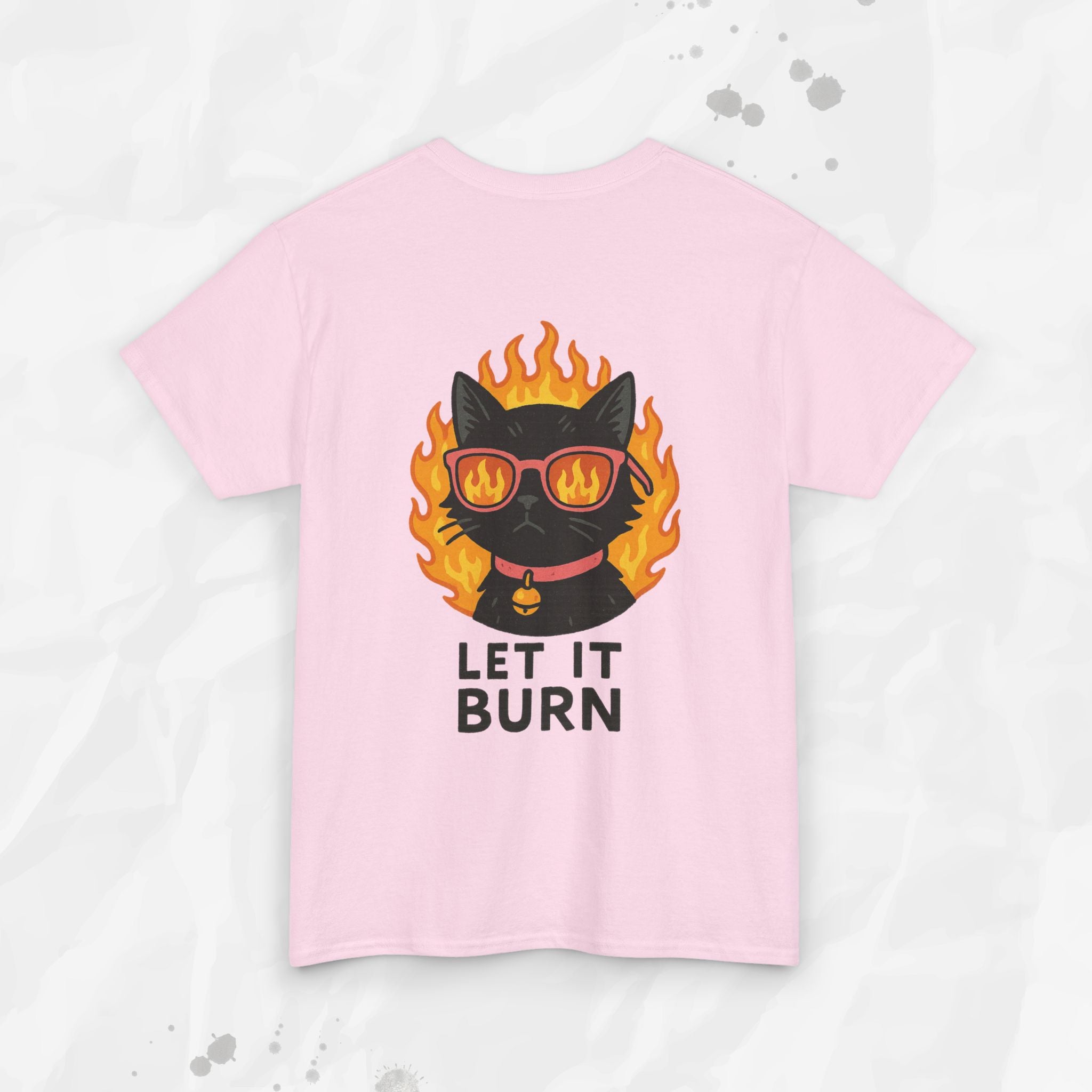 Let It Burn - T-Shirt
