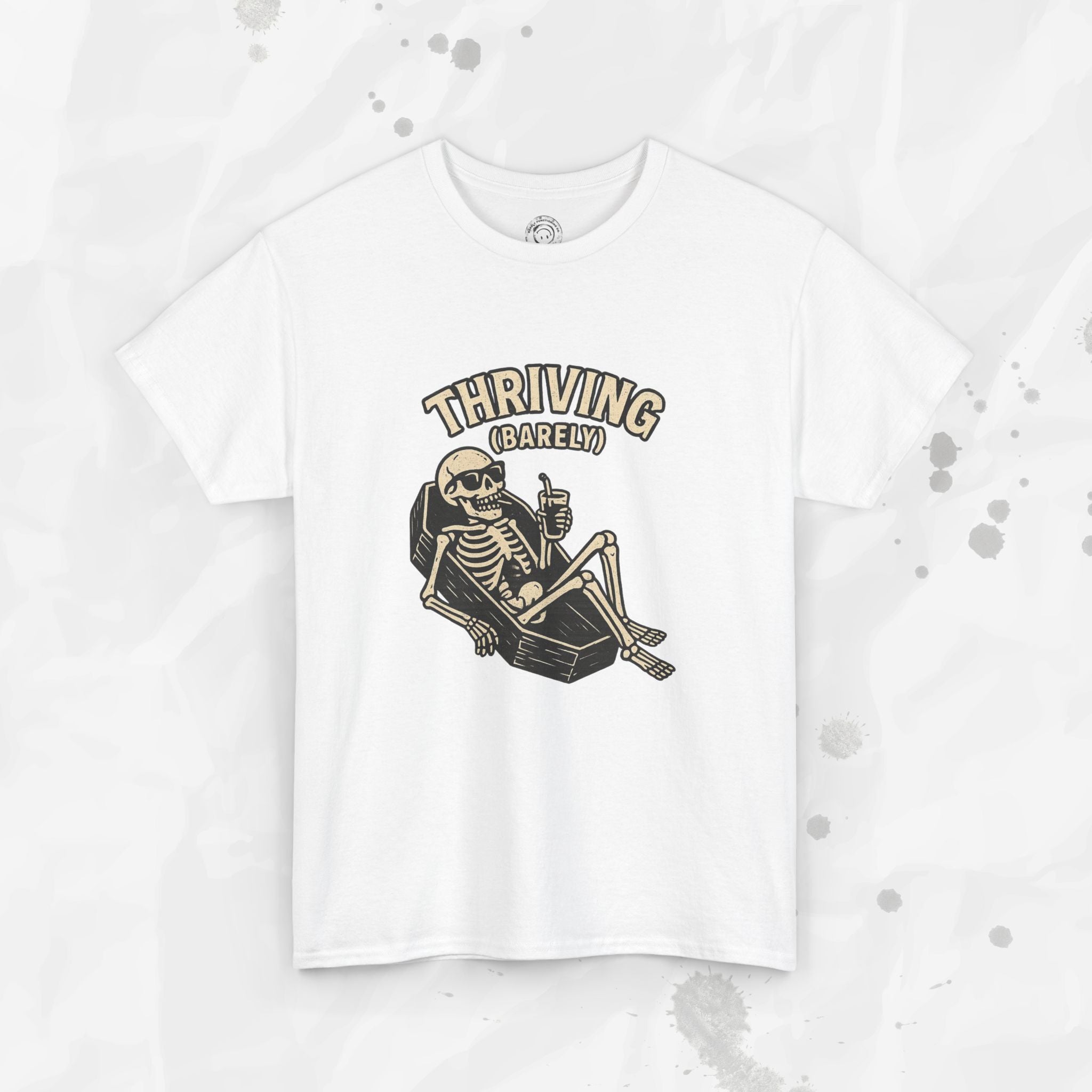 Thriving (Barely) – T-Shirt