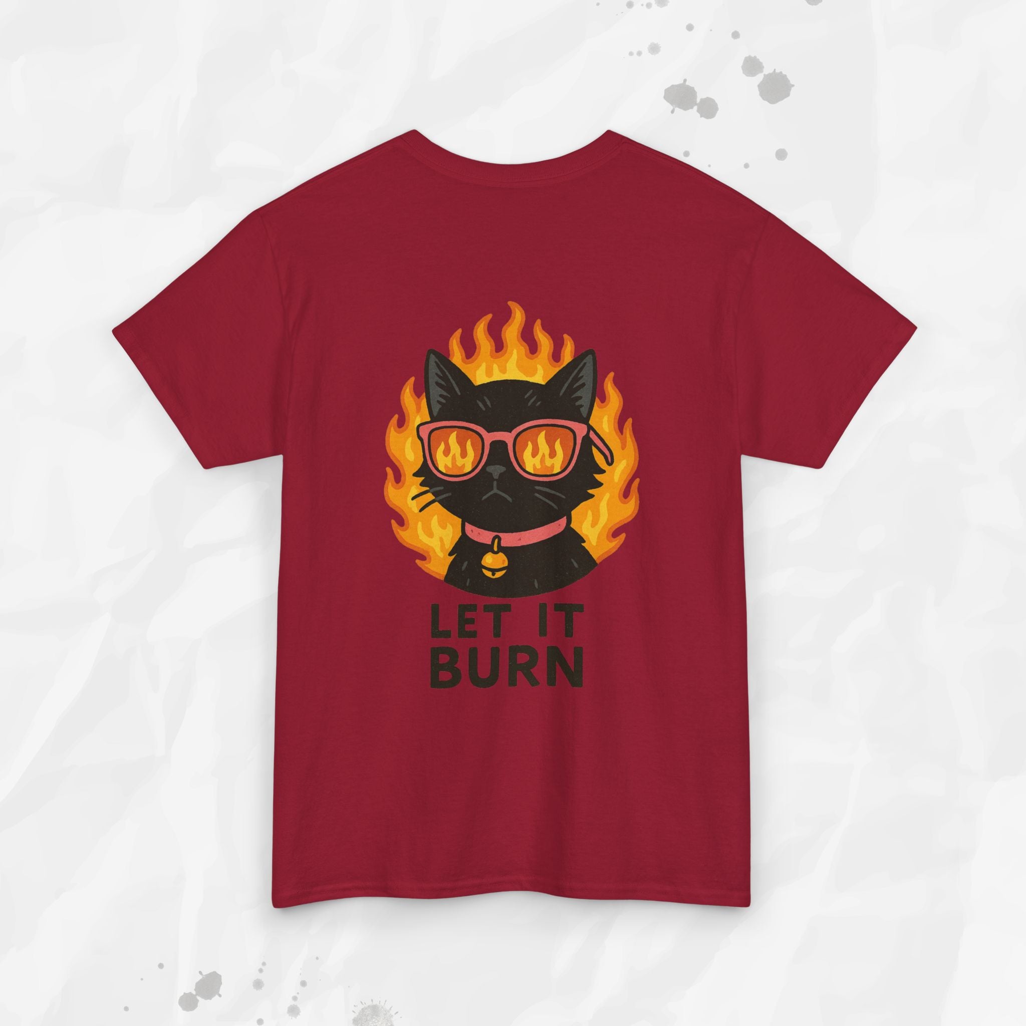 Let It Burn - T-Shirt