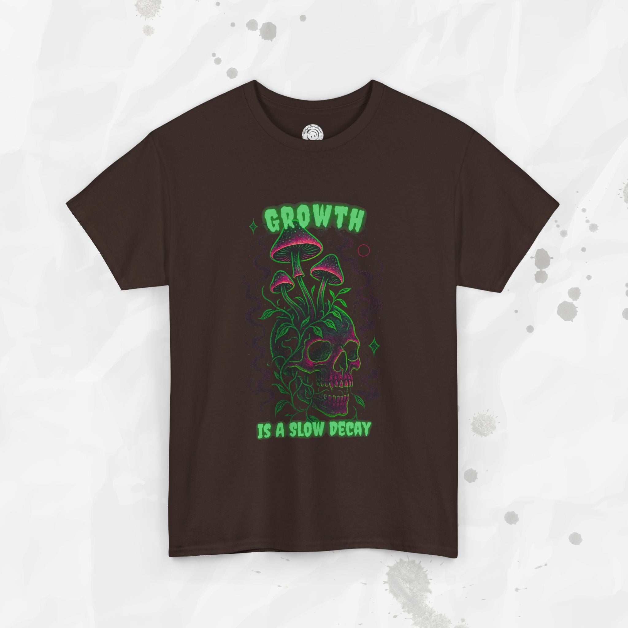 Growth Is a Slow Decay – T-Shirt
