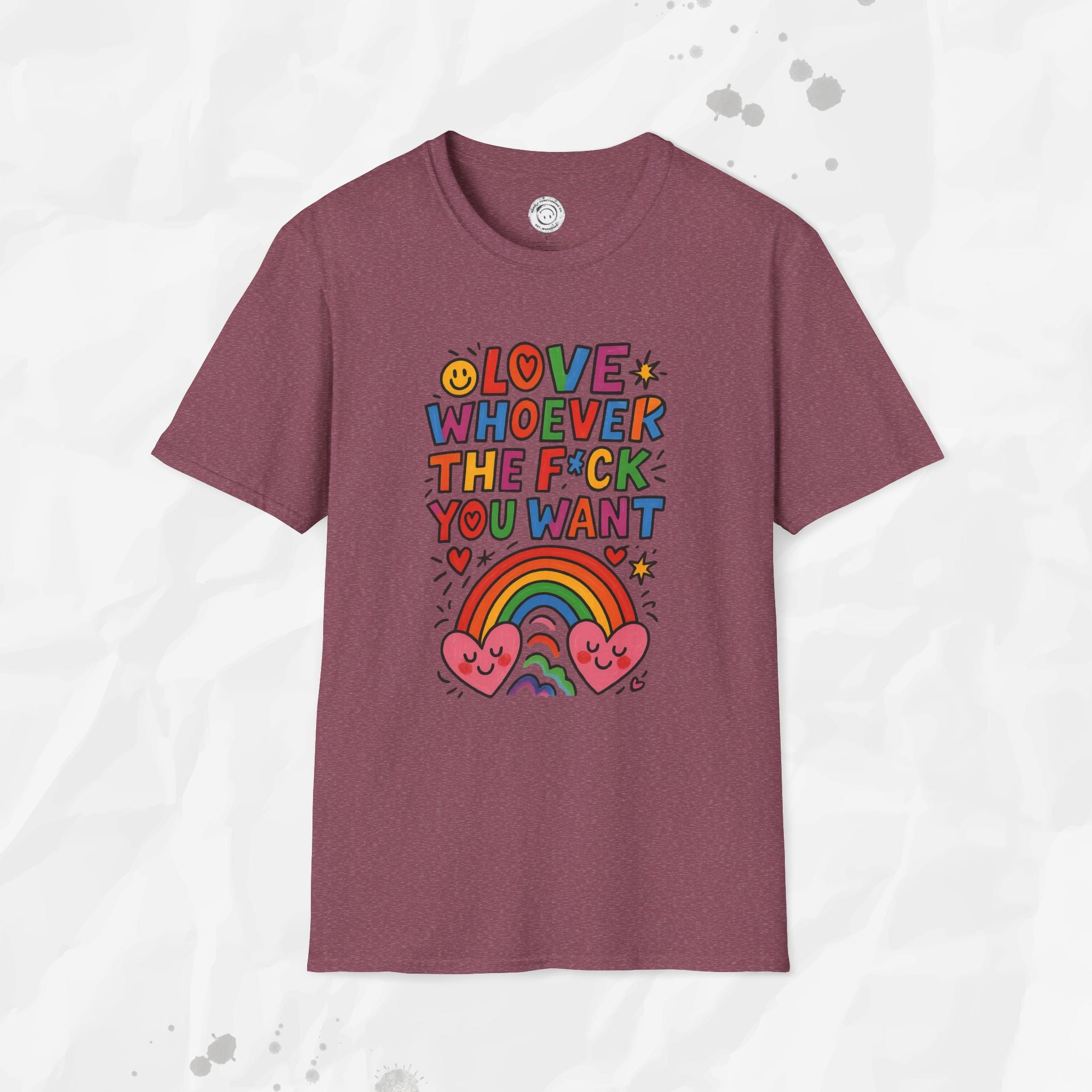 Love Whoever The F*ck You Want - T-Shirt