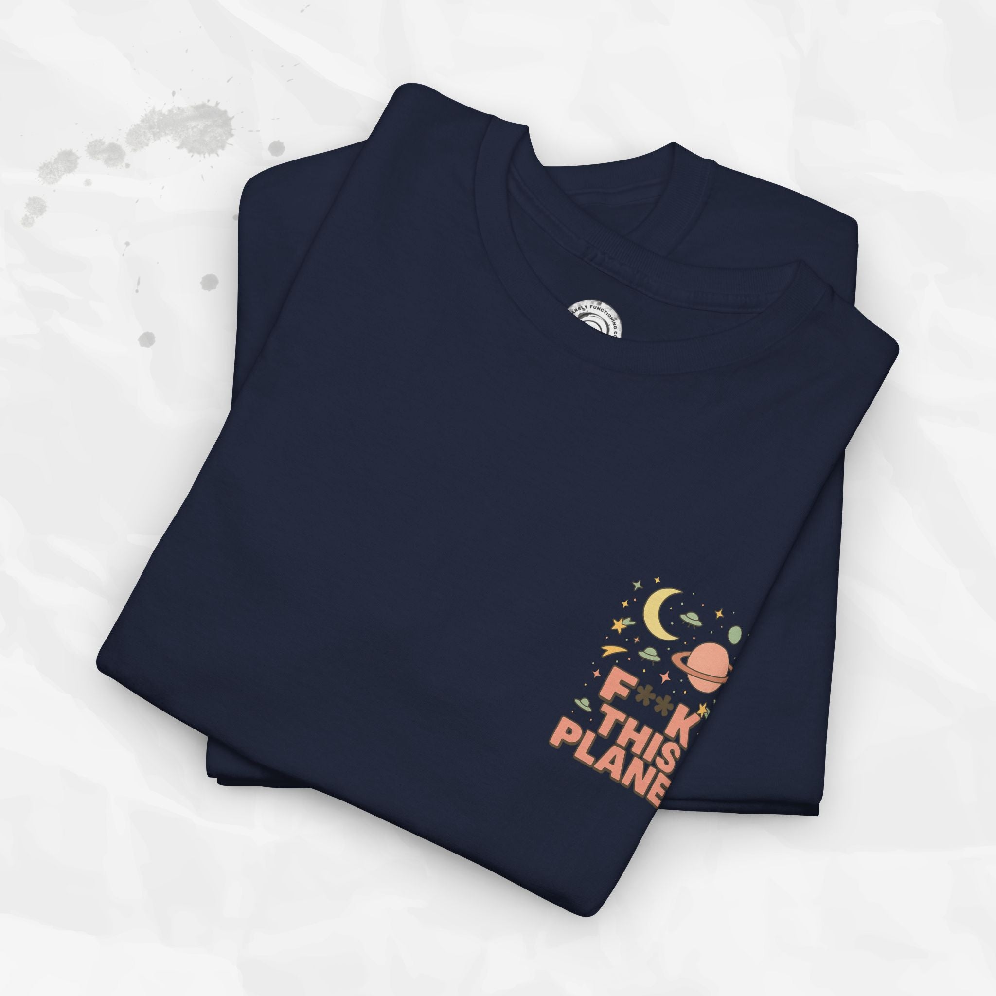 F*ck This Planet - T-Shirt