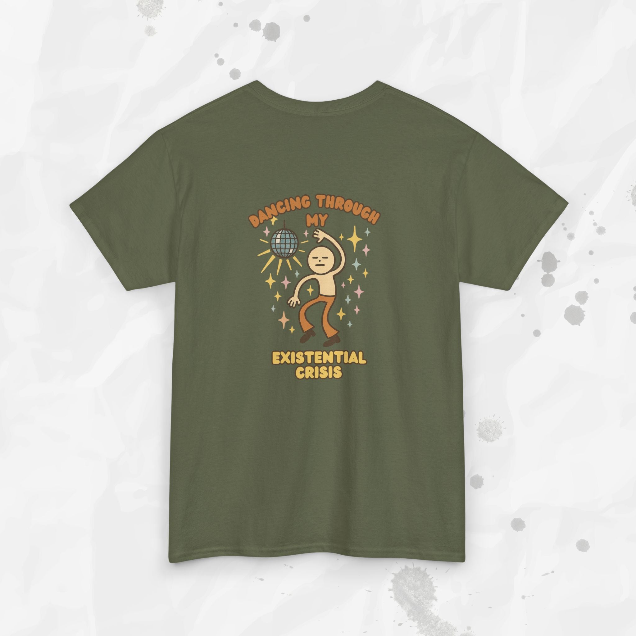 Dancing Through My Existential Crisis - T-Shirt