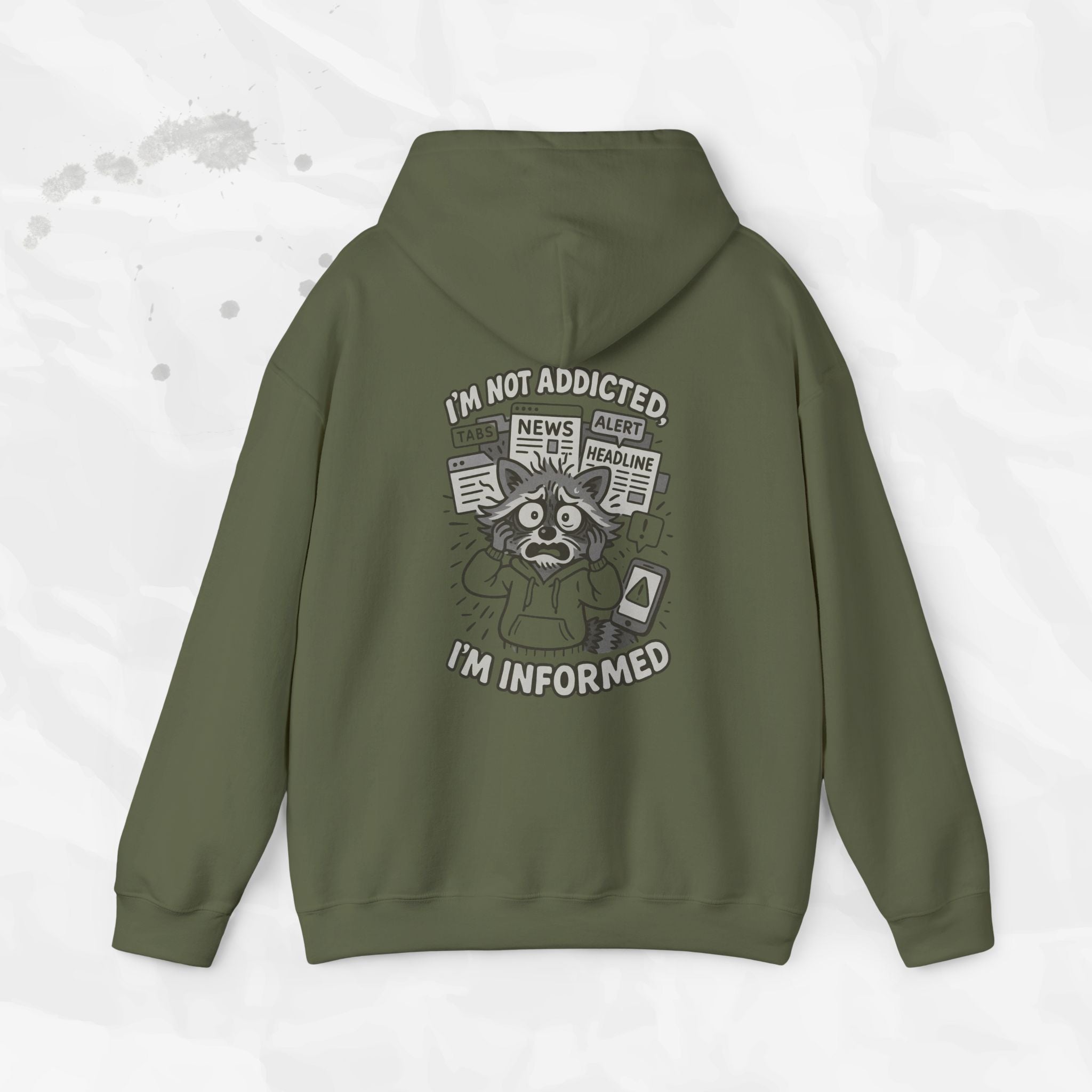 I'm Not Addicted, I'm Informed - Hoodie