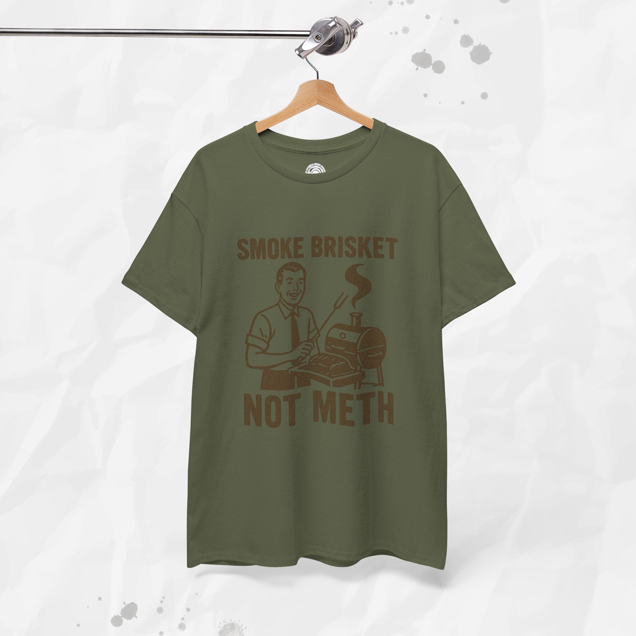 Smoke Brisket Not Meth – T Shirt