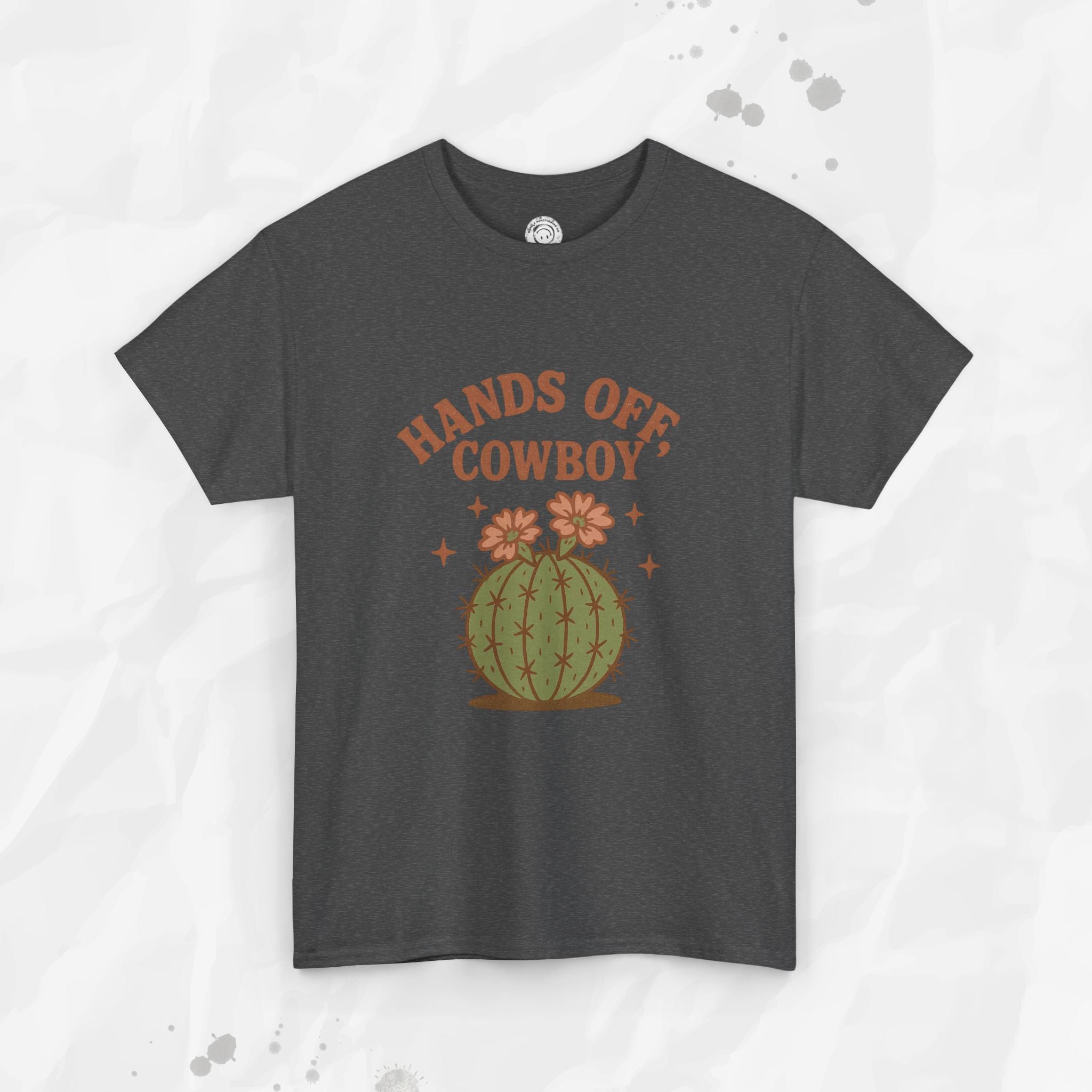 Hands Off, Cowboy! - T-Shirt