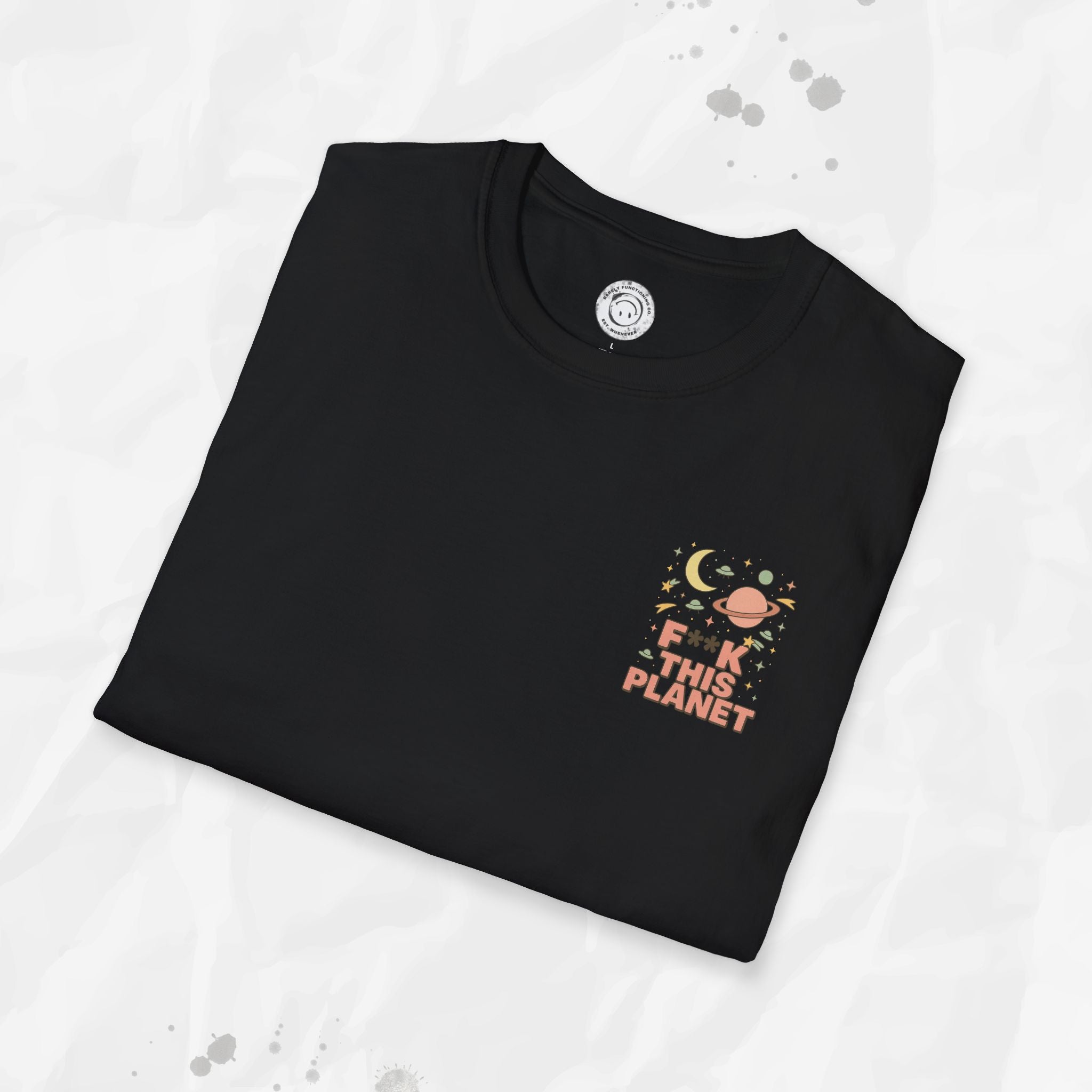 F*ck This Planet - T-Shirt