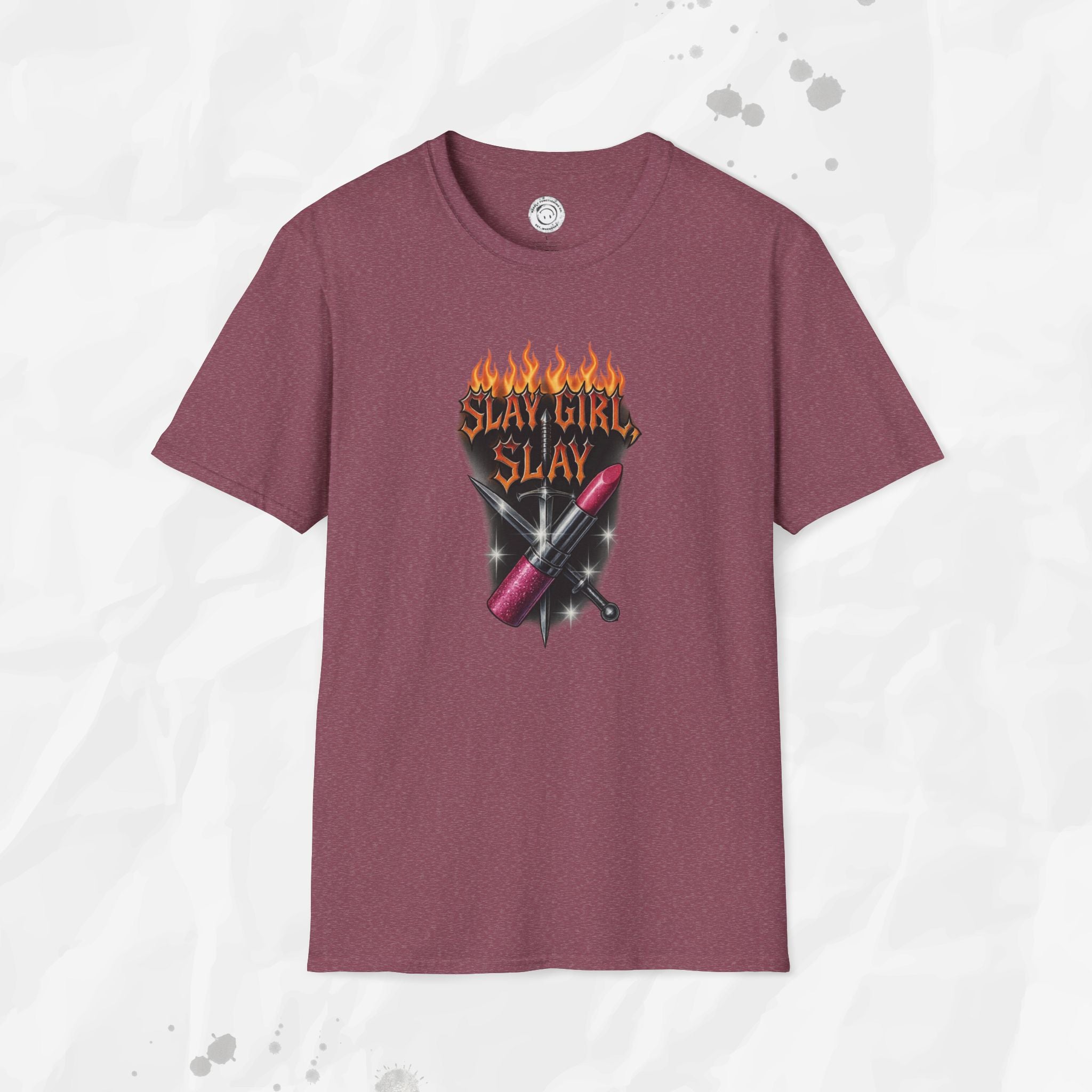 Slay Girl Slay - T-Shirt