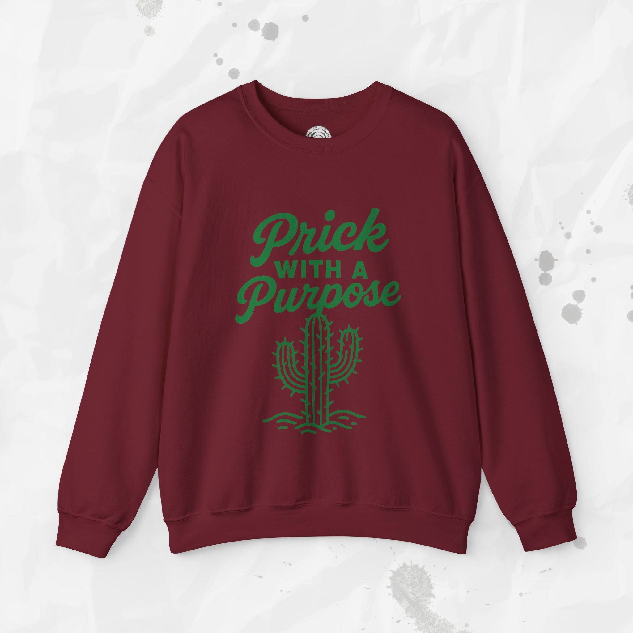 Prick With A Purpose - Crewneck Sweatshirt
