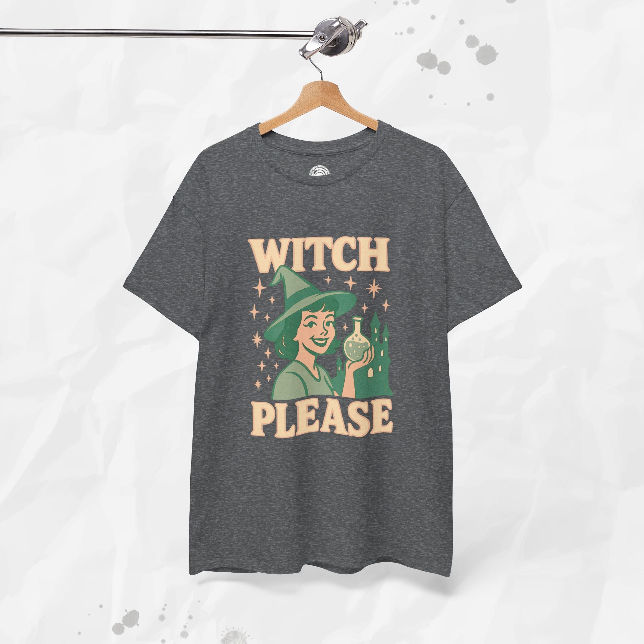 Witch, Please – T-Shirt