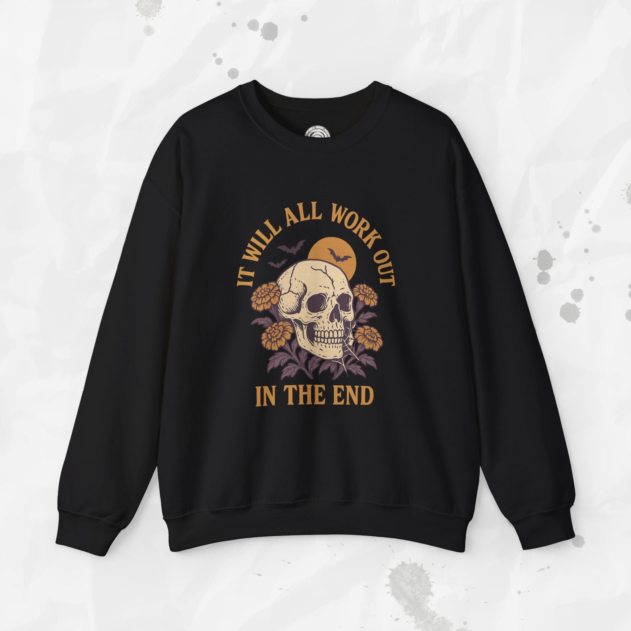 It Will All Work Out - Crewneck Sweatshirt