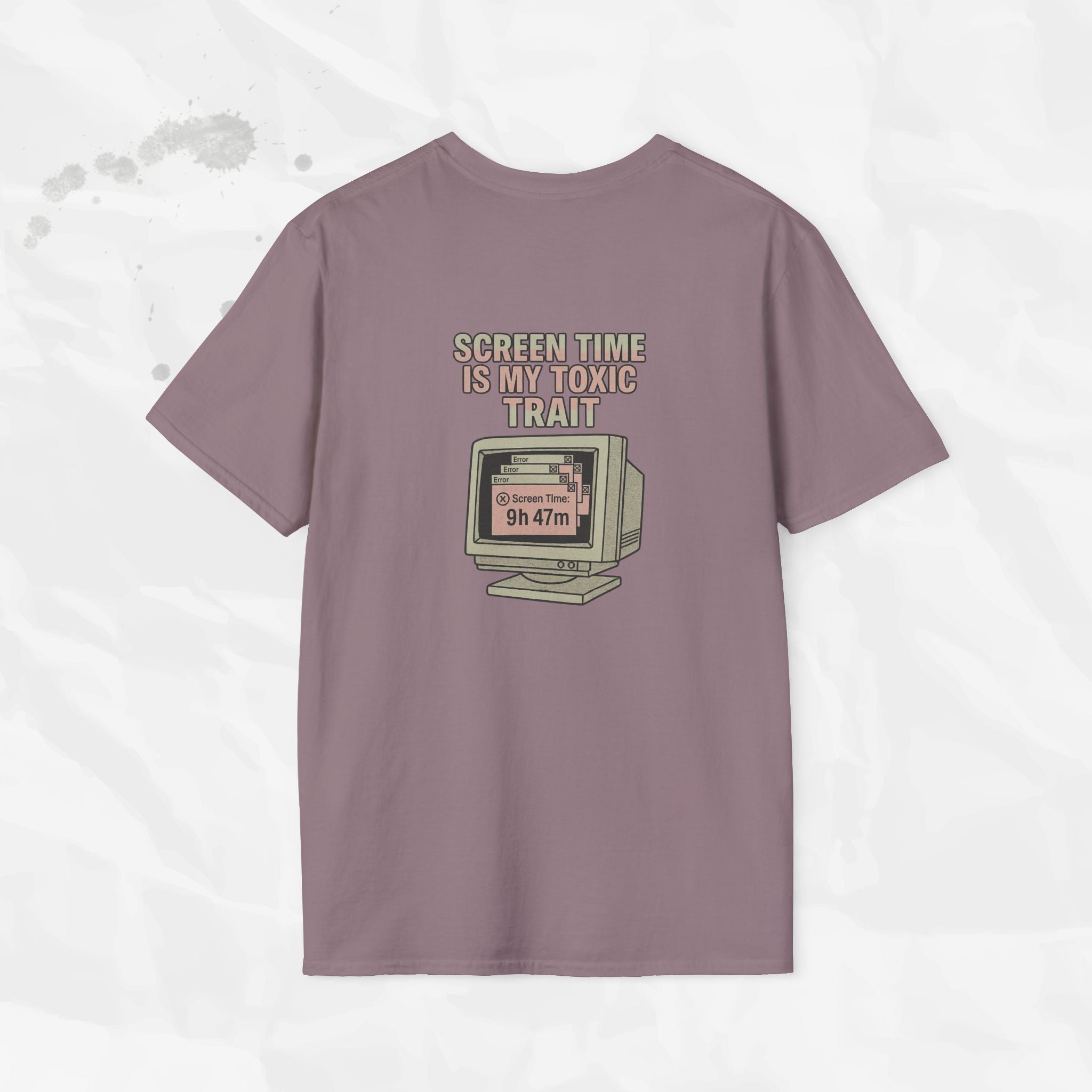 Screen Time Is My Toxic Trait - T-Shirt