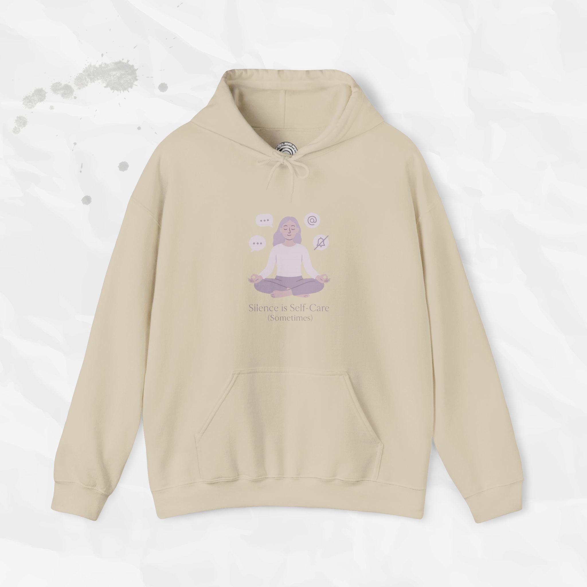 Silence is Self Care (Sometimes) - Hoodie