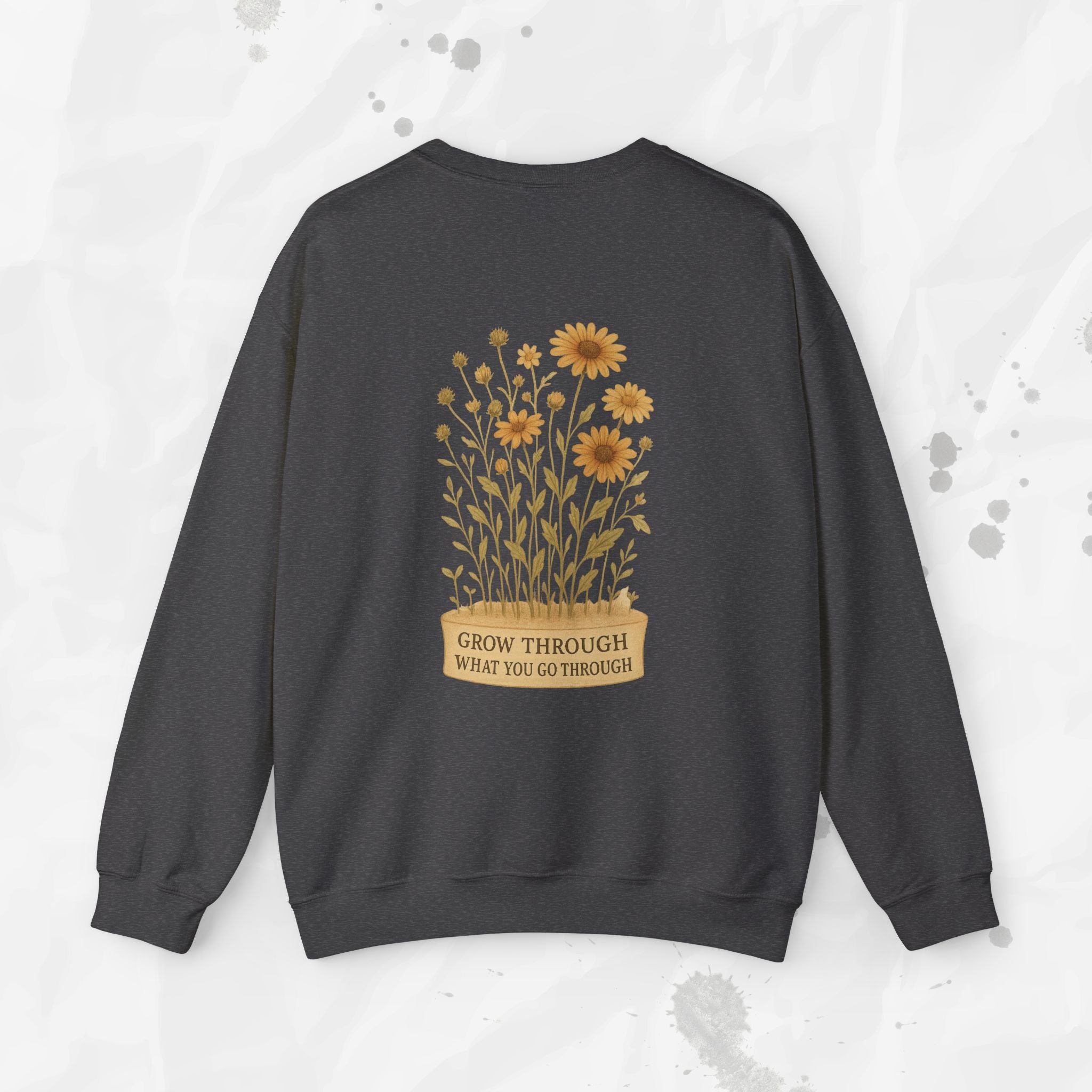 Grow Through What You Go Through - Crewneck Sweatshirt