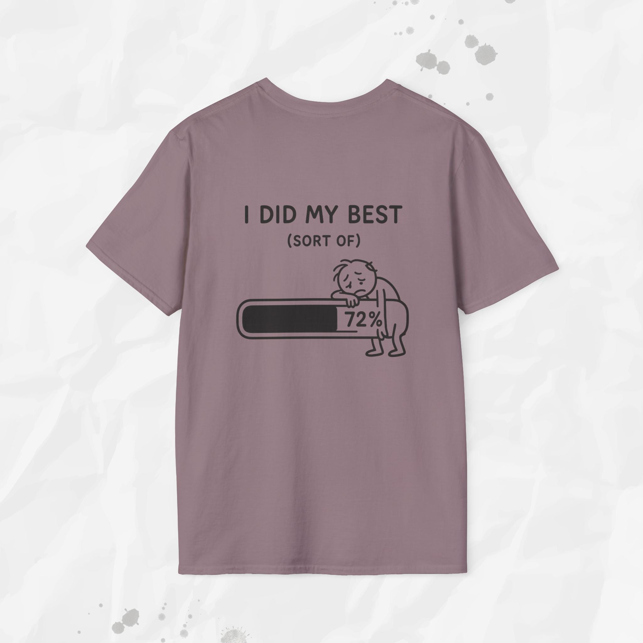 I Did My Best (Sort Of) - T-Shirt