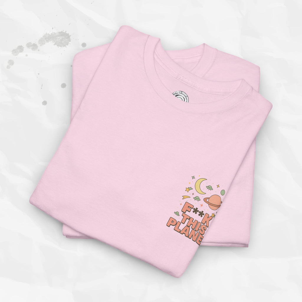 F*ck This Planet - T-Shirt