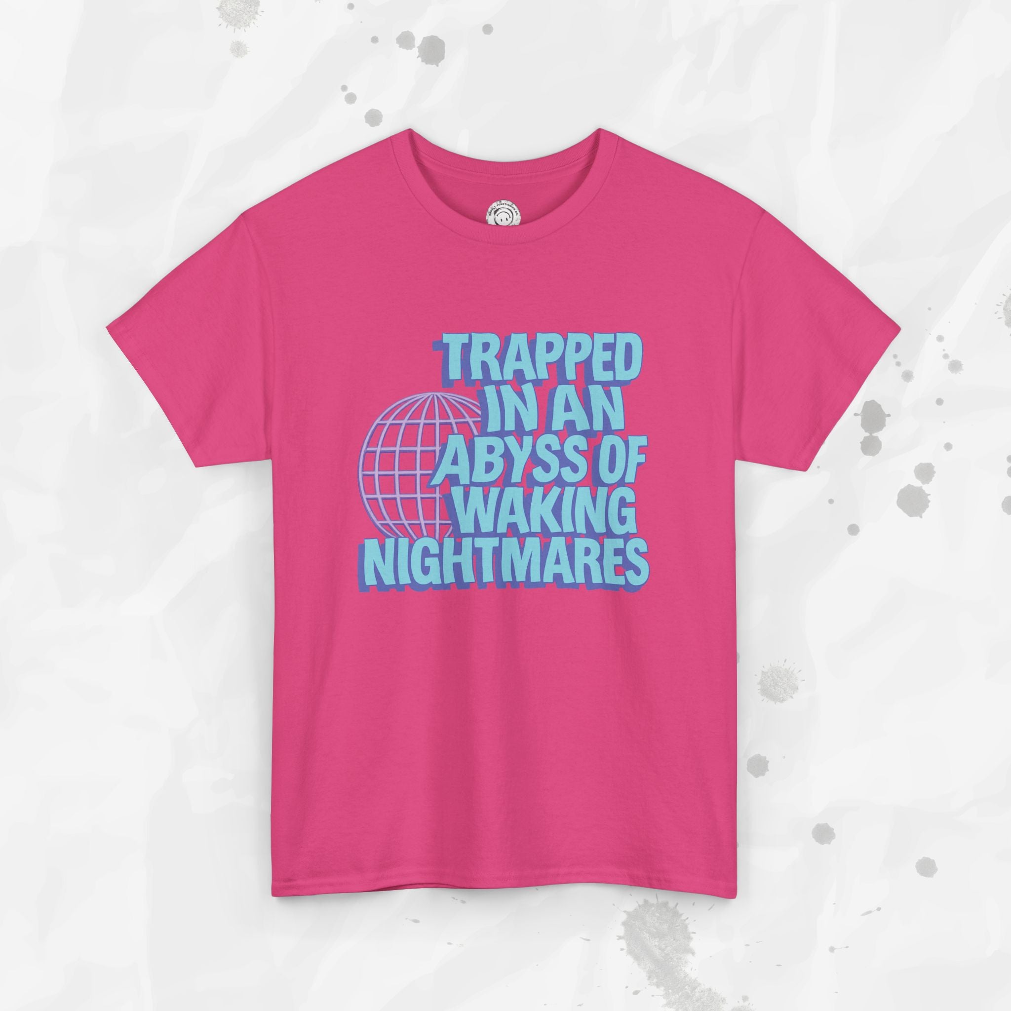 Trapped in an Abyss of Waking Nightmares - T-Shirt