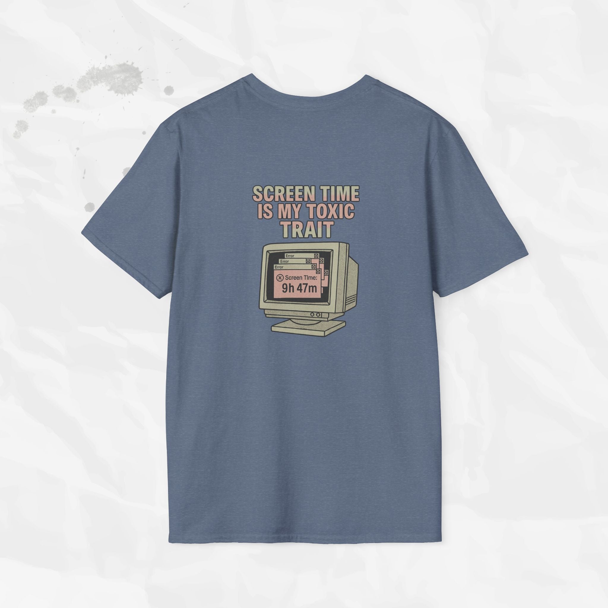 Screen Time Is My Toxic Trait - T-Shirt