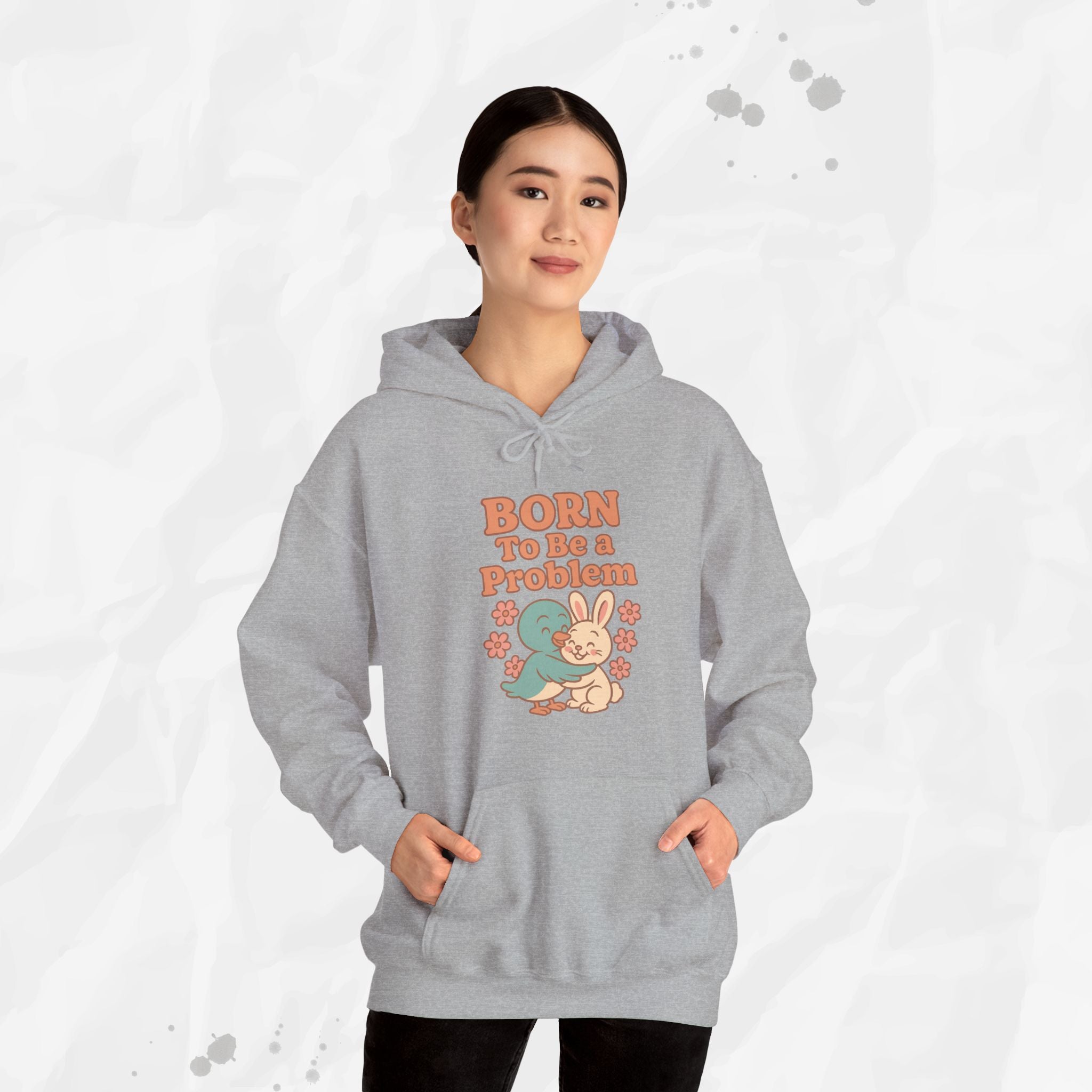 Born To Be a Problem - Hoodie