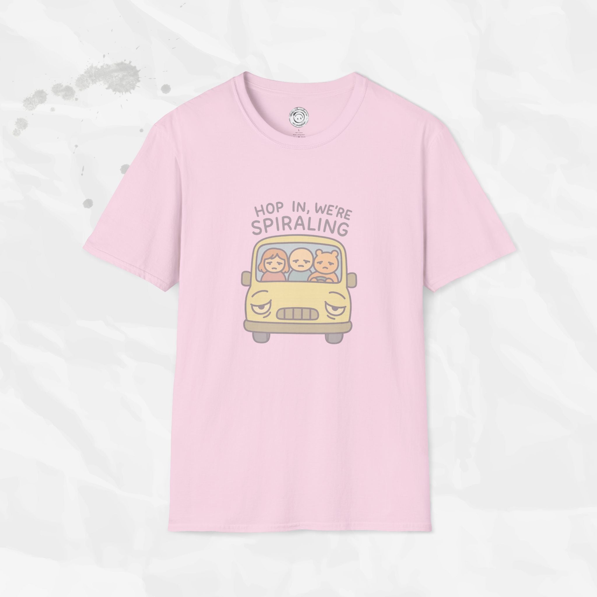 Hop In We're Spiraling - T-Shirt
