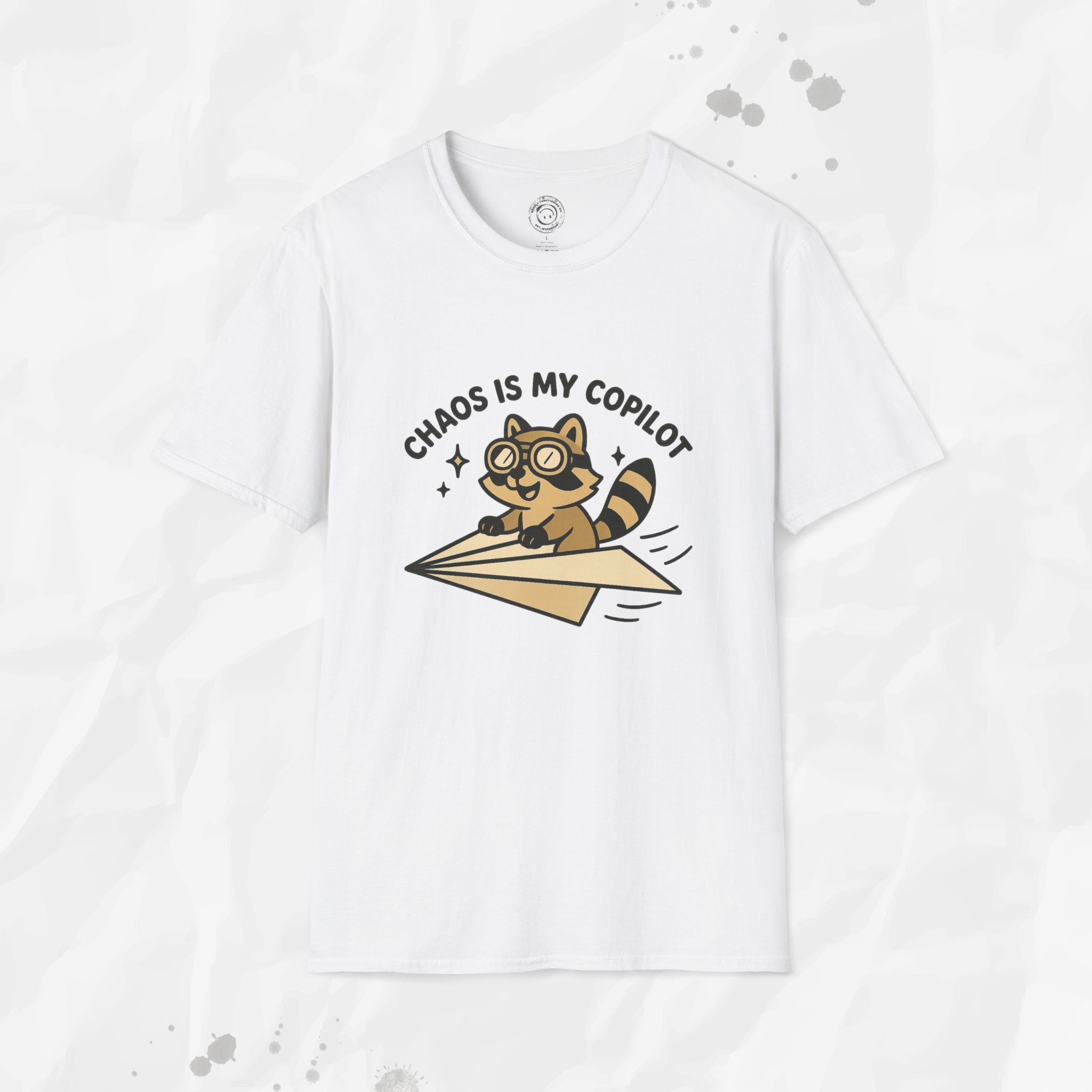 Chaos Is My Copilot - T-Shirt