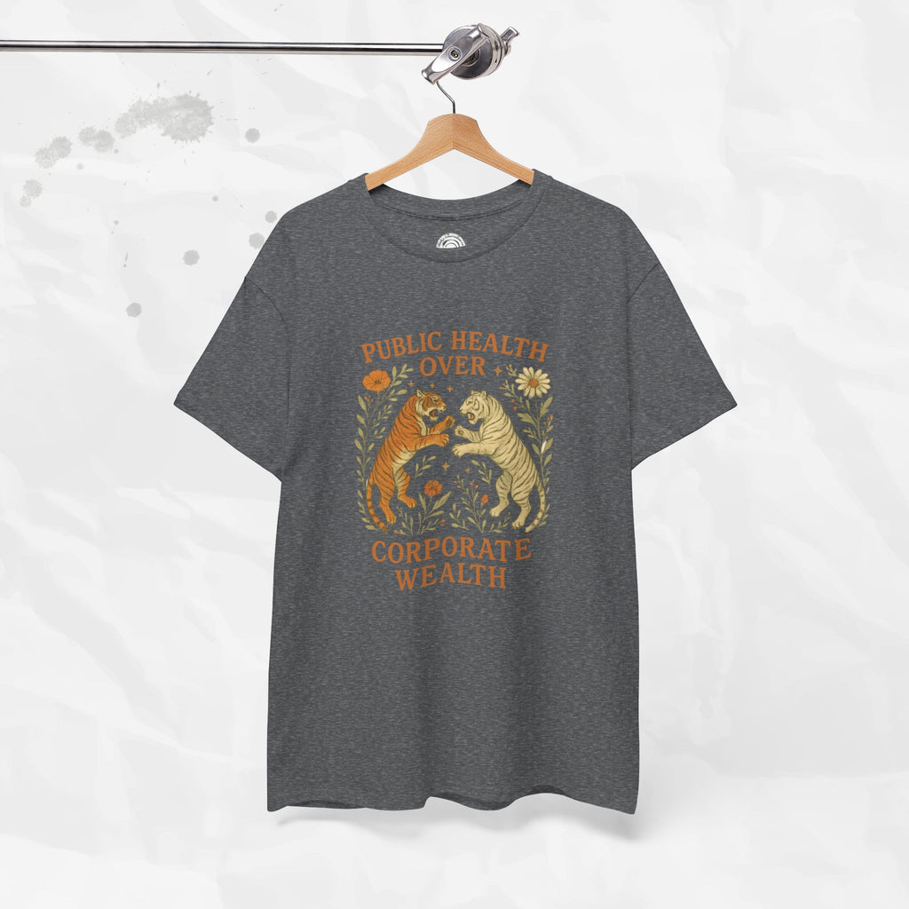 Public Health Over Corporate Wealth - T-Shirt