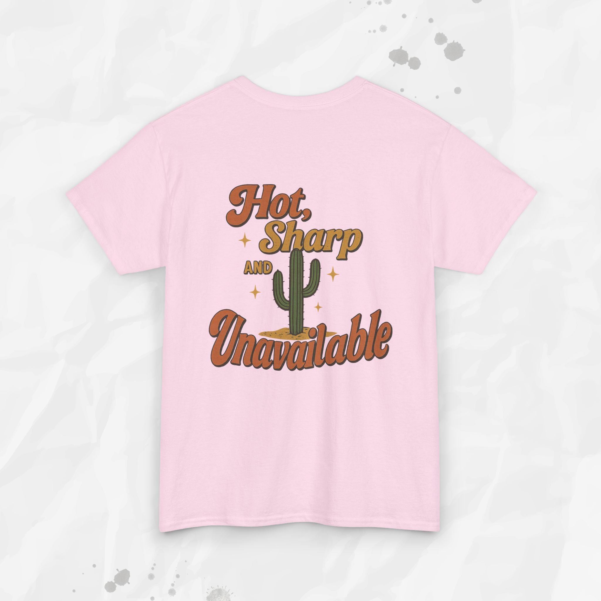 Hot, Sharp and Unavailable - T-Shirt