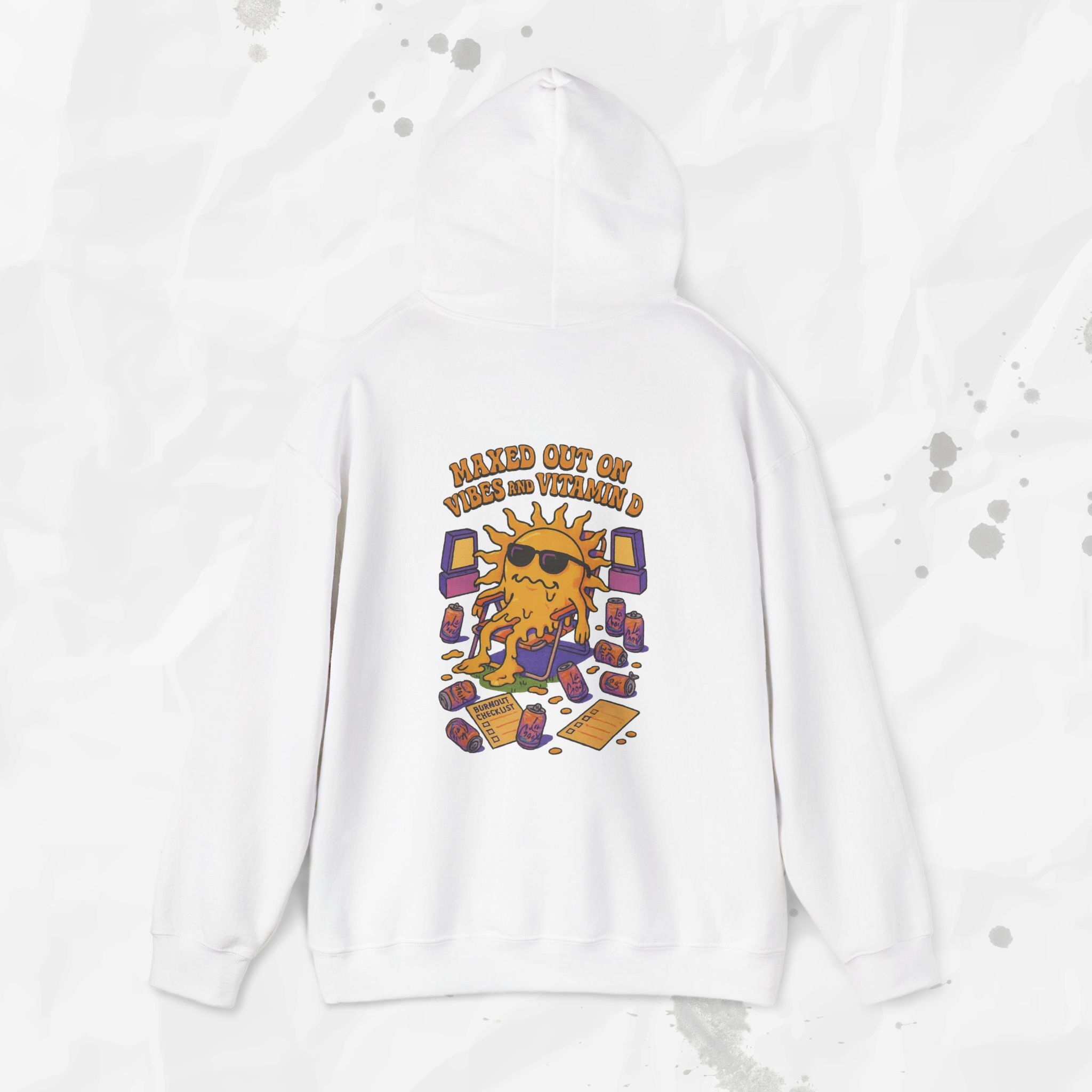 Maxed Out On Vibes and Vitamin D - Hoodie