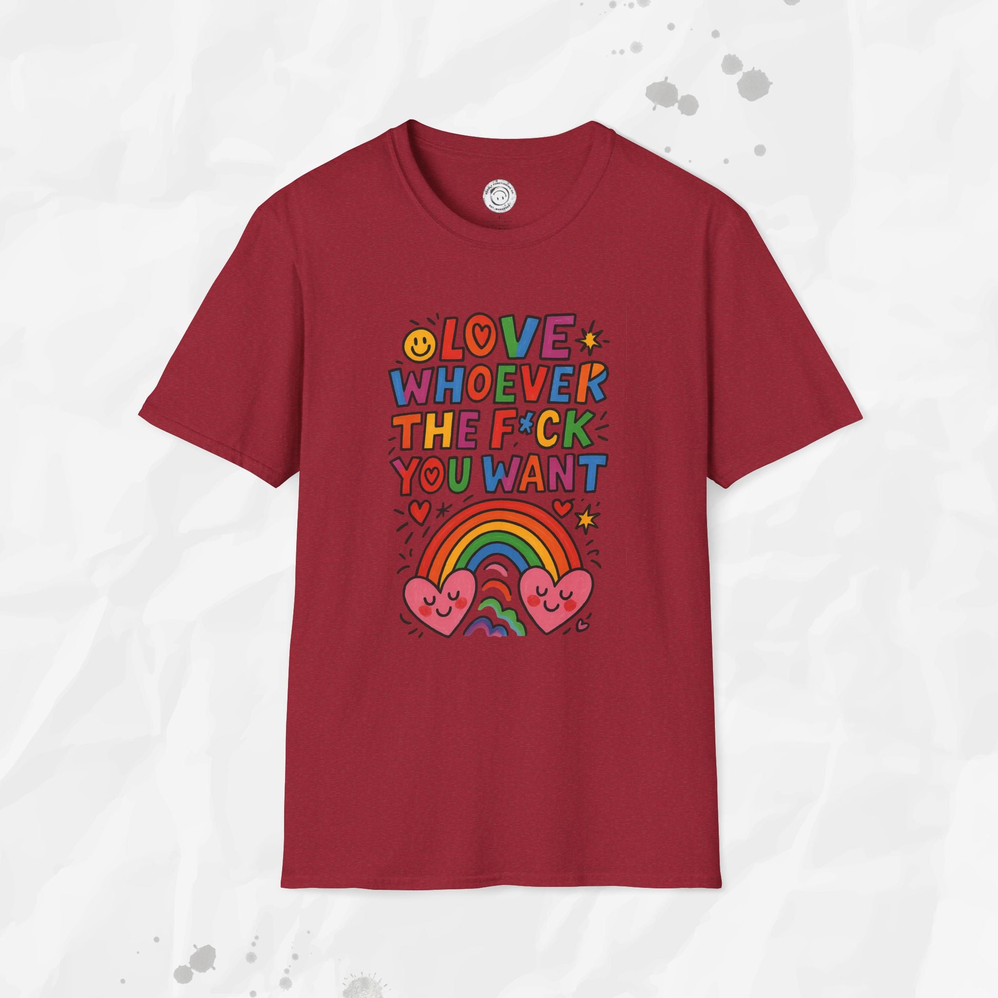 Love Whoever The F*ck You Want - T-Shirt
