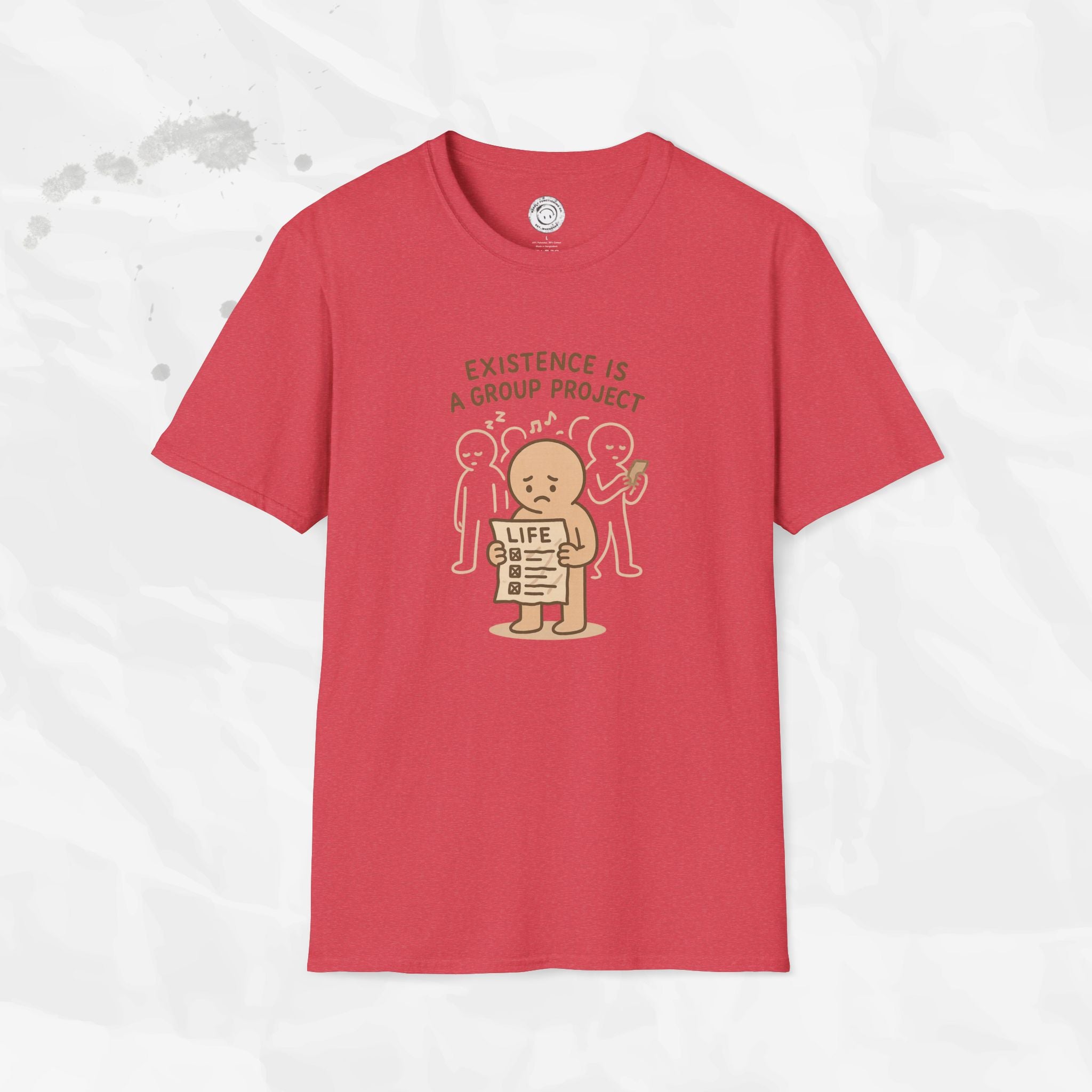 Existence Is a Group Project - T-Shirt