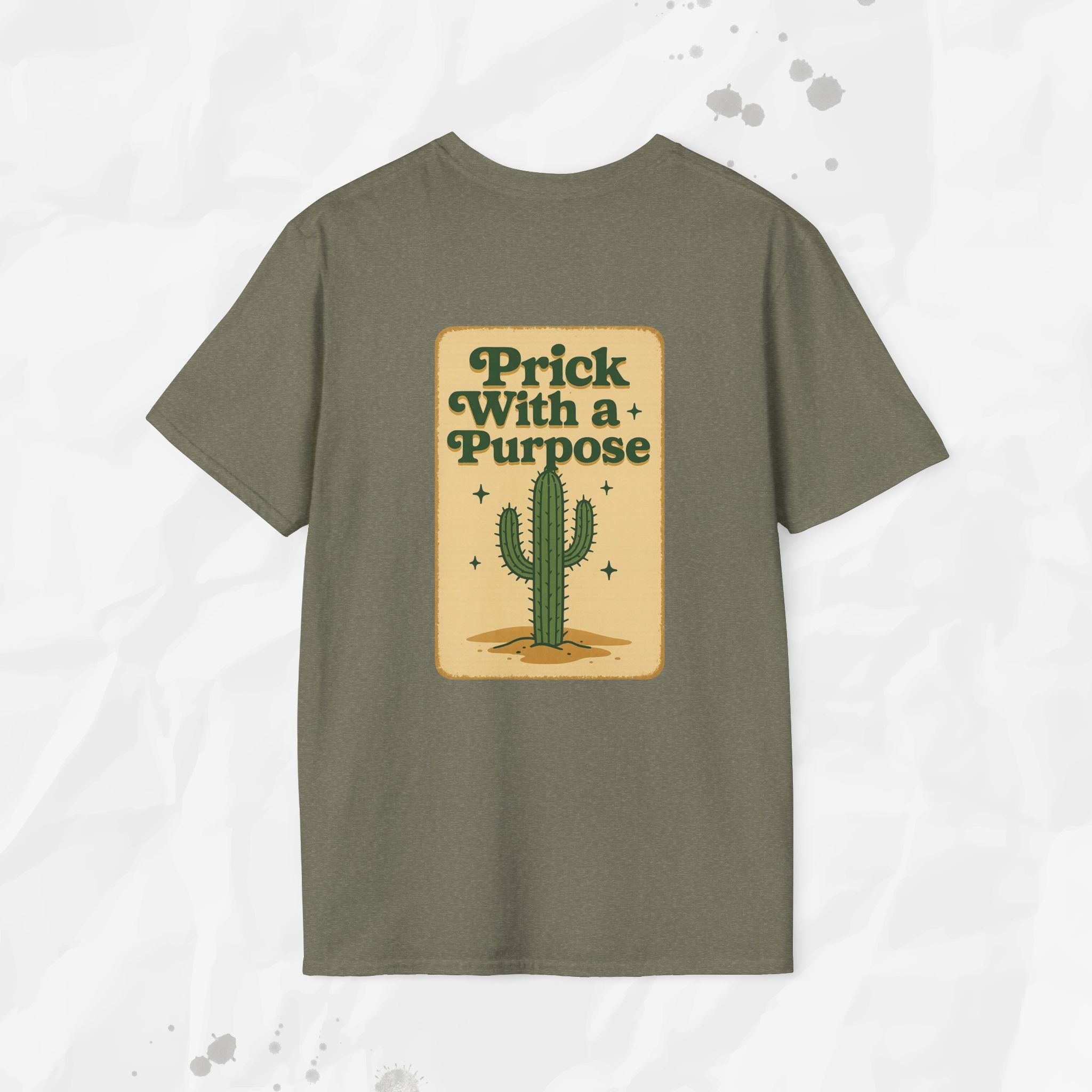 Prick With a Purpose - T-Shirt