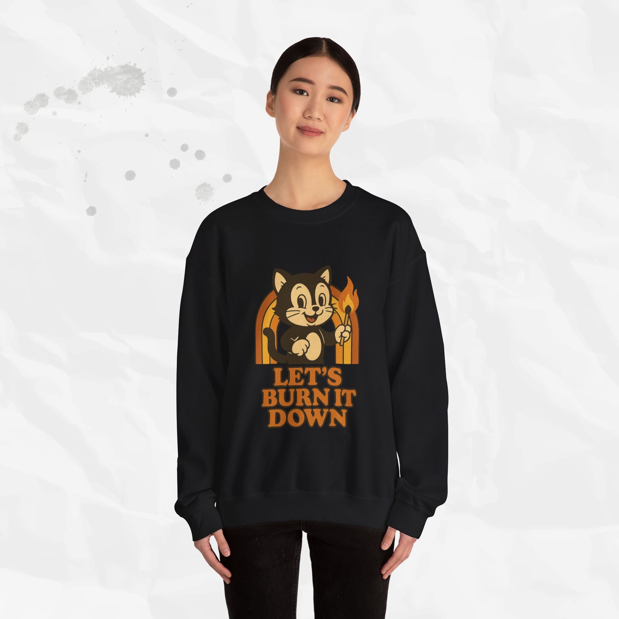 Let’s Burn It Down – Crewneck Sweatshirt