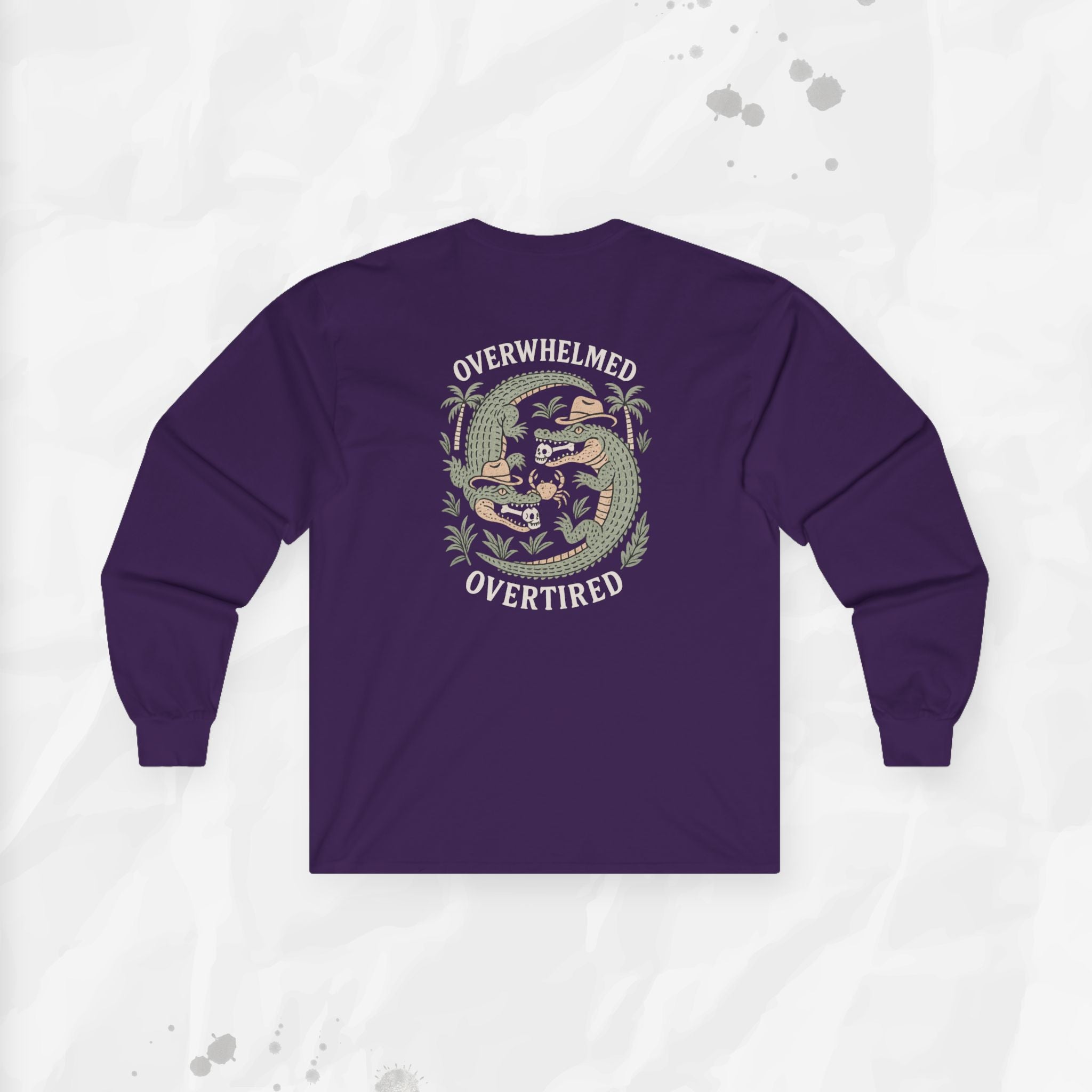 Overwhelmed & Overtired – Long Sleeve T-Shirt