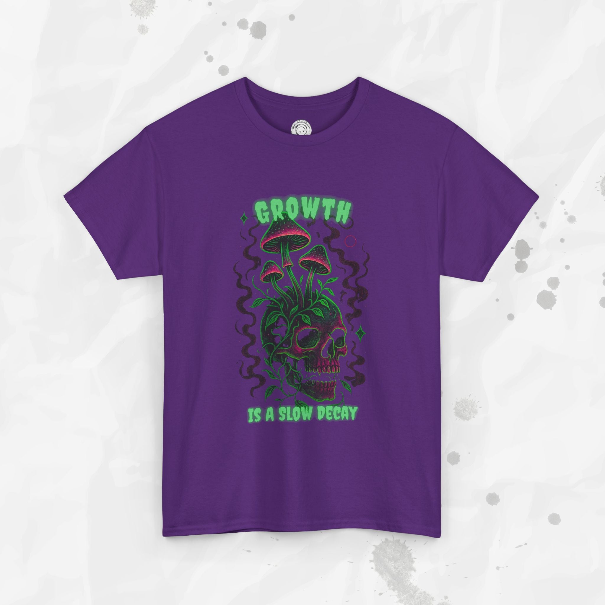 Growth Is a Slow Decay – T-Shirt
