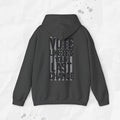 Vote Like It's Your Last Chance - Hoodie