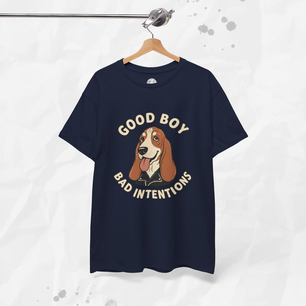 Good Boy, Bad Intentions – T-Shirt