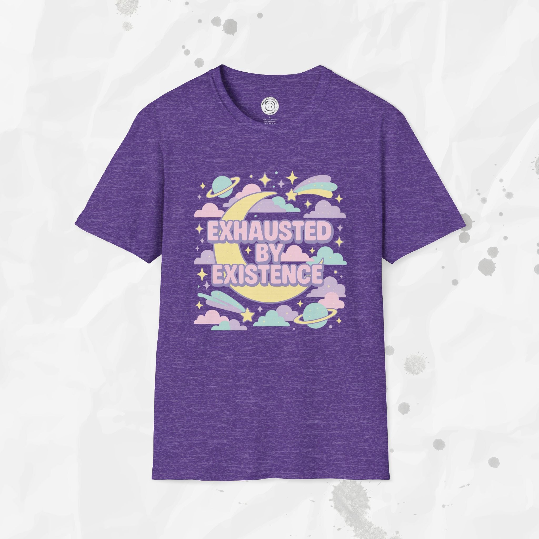 Exhausted by Existence - T-Shirt