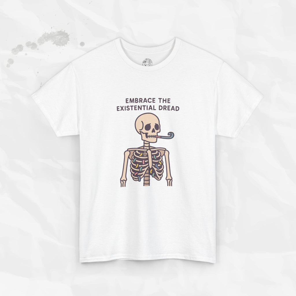 Embrace the Existential Dread - T-Shirt