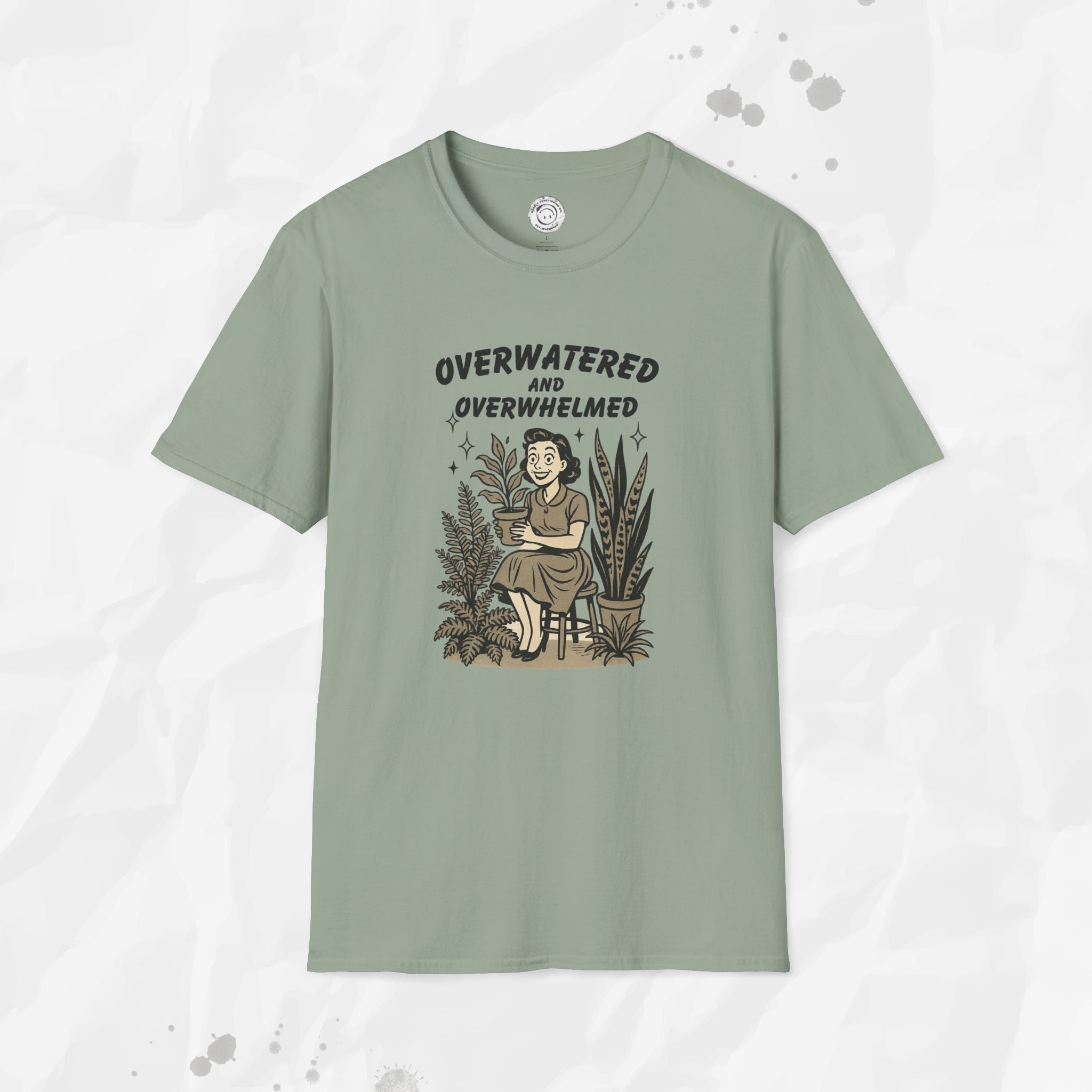 Overwatered and Overwhelmed - T-Shirt