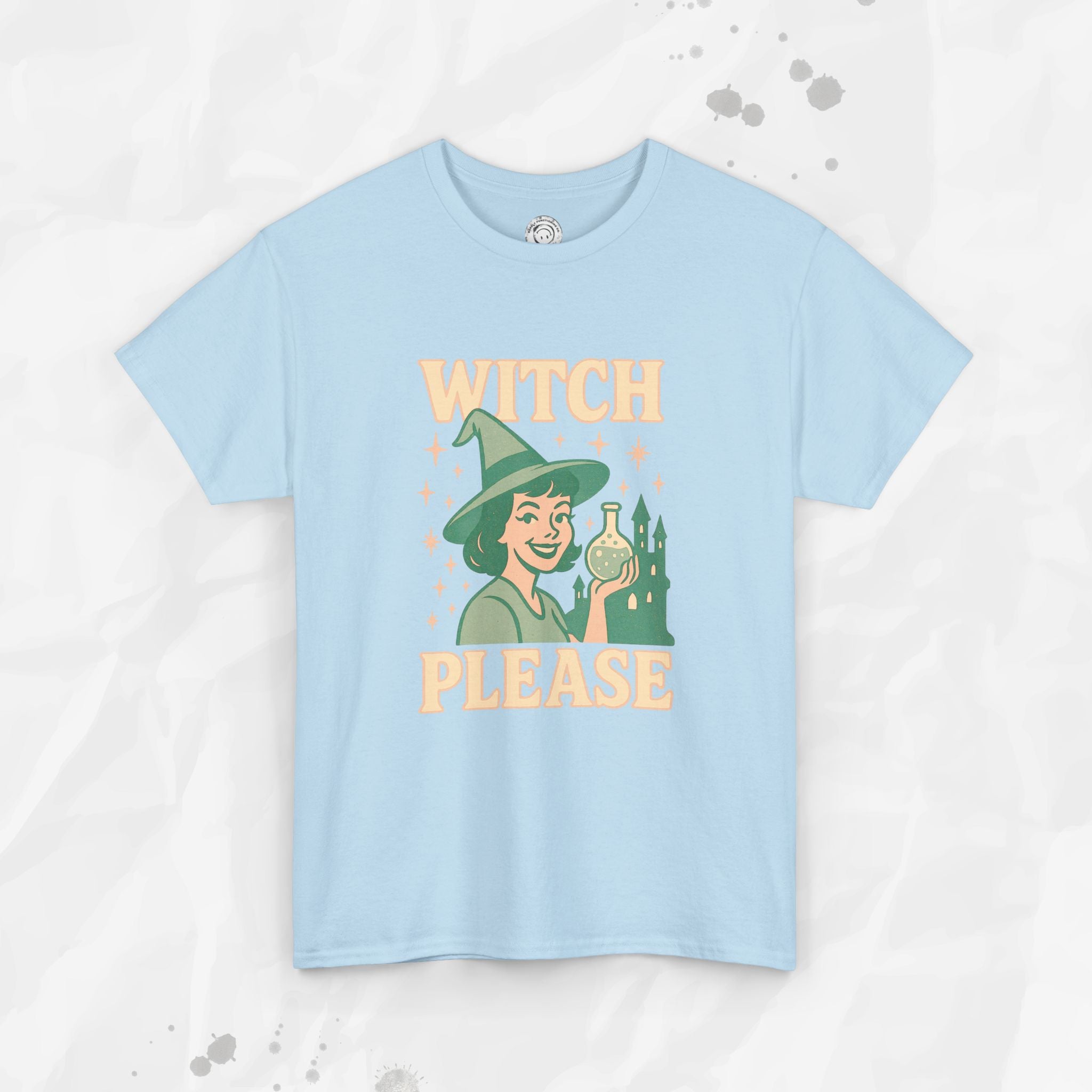 Witch, Please – T-Shirt