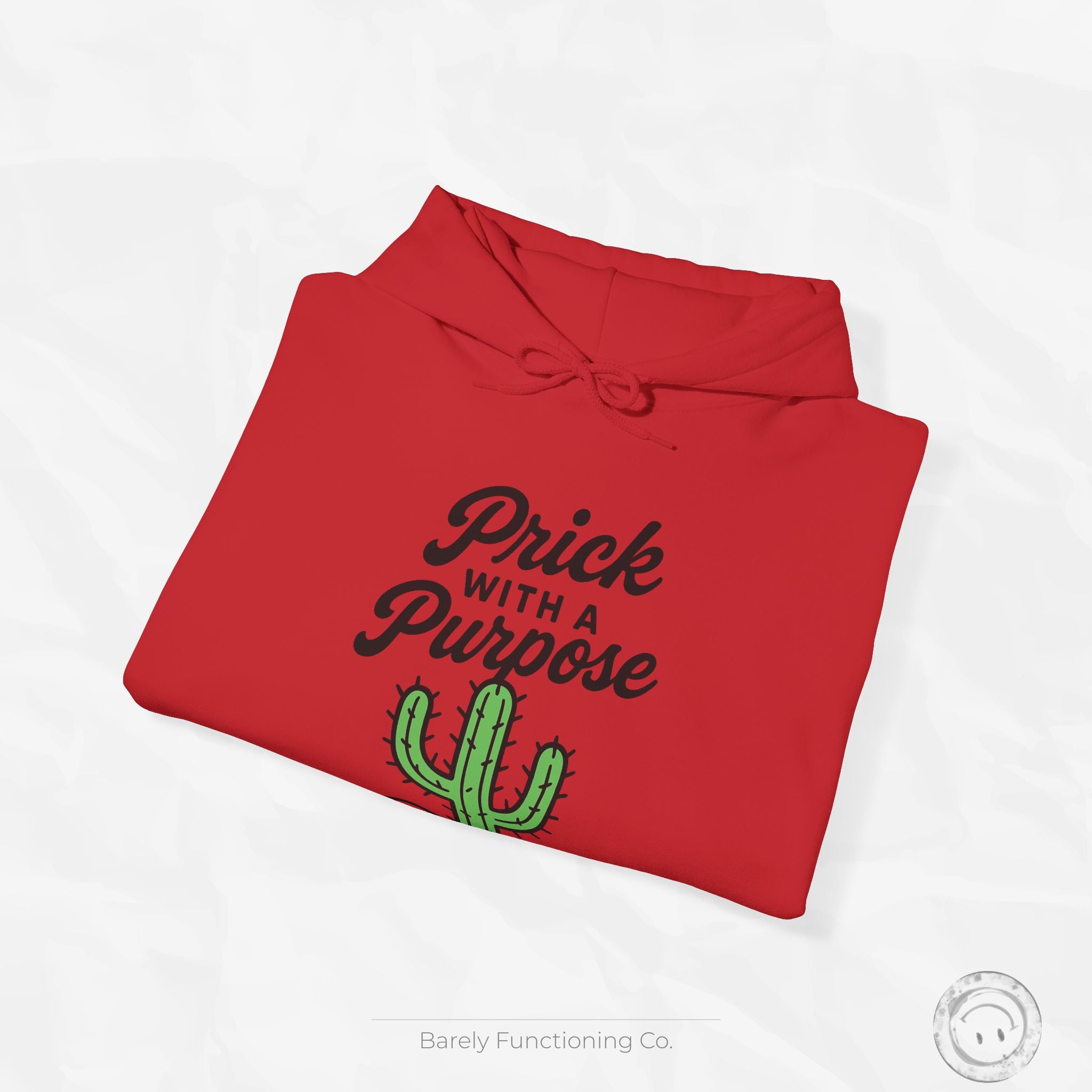 Prick With A Purpose - Hoodie