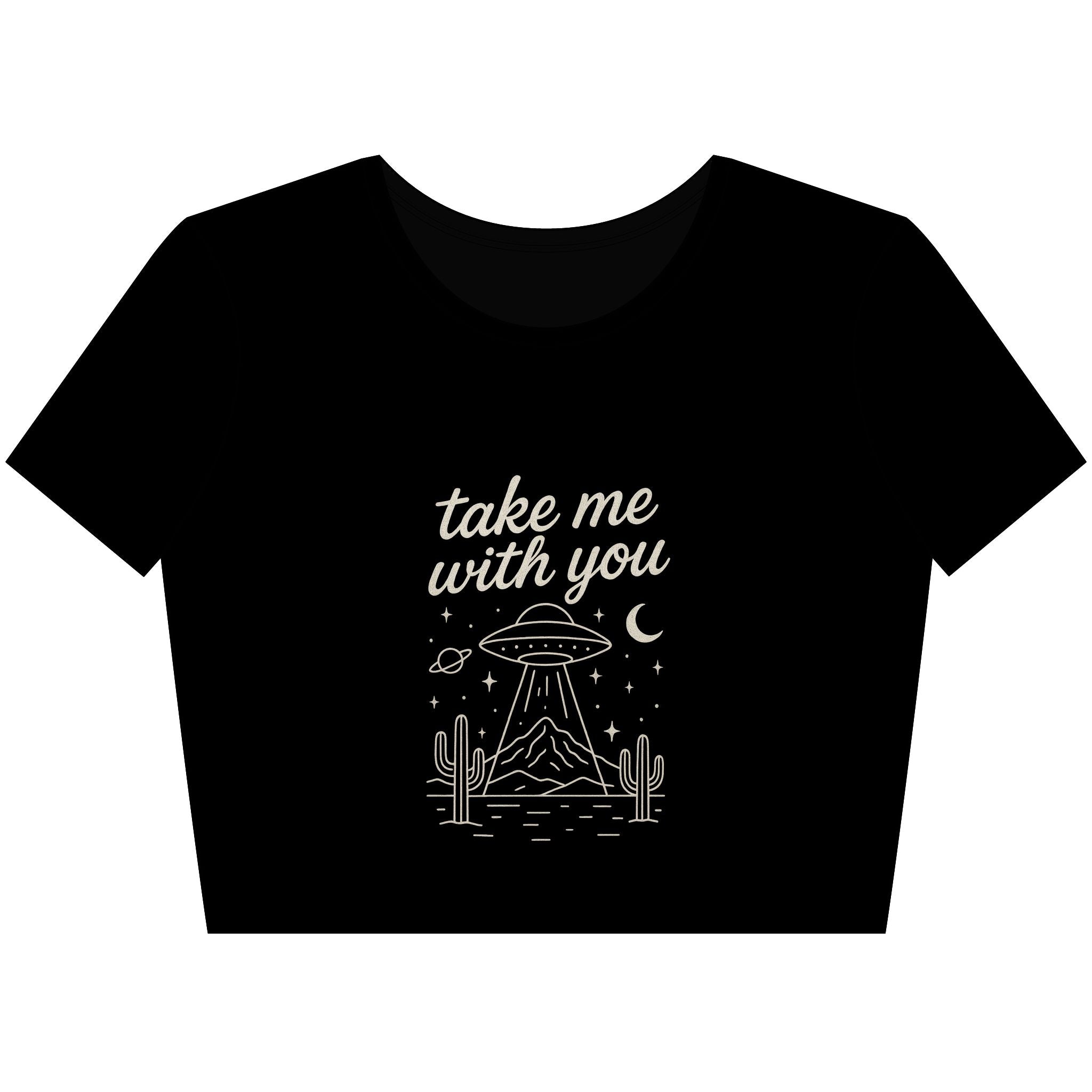 Take Me With You - Crop Top