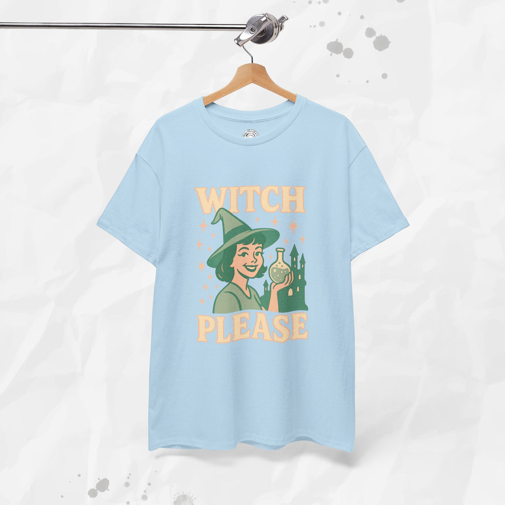 Witch, Please – T-Shirt