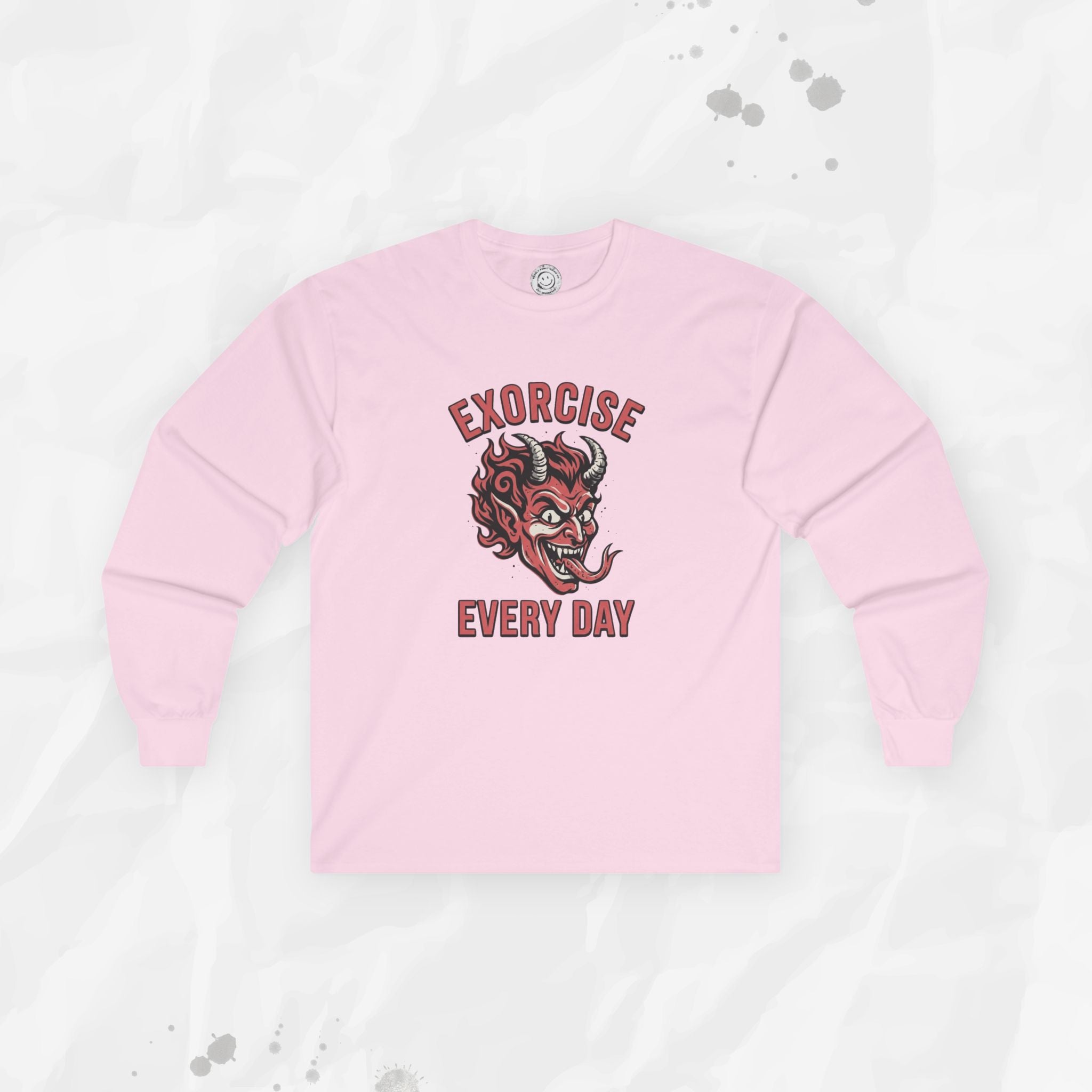 Exorcise Every Day – Long Sleeve T-Shirt