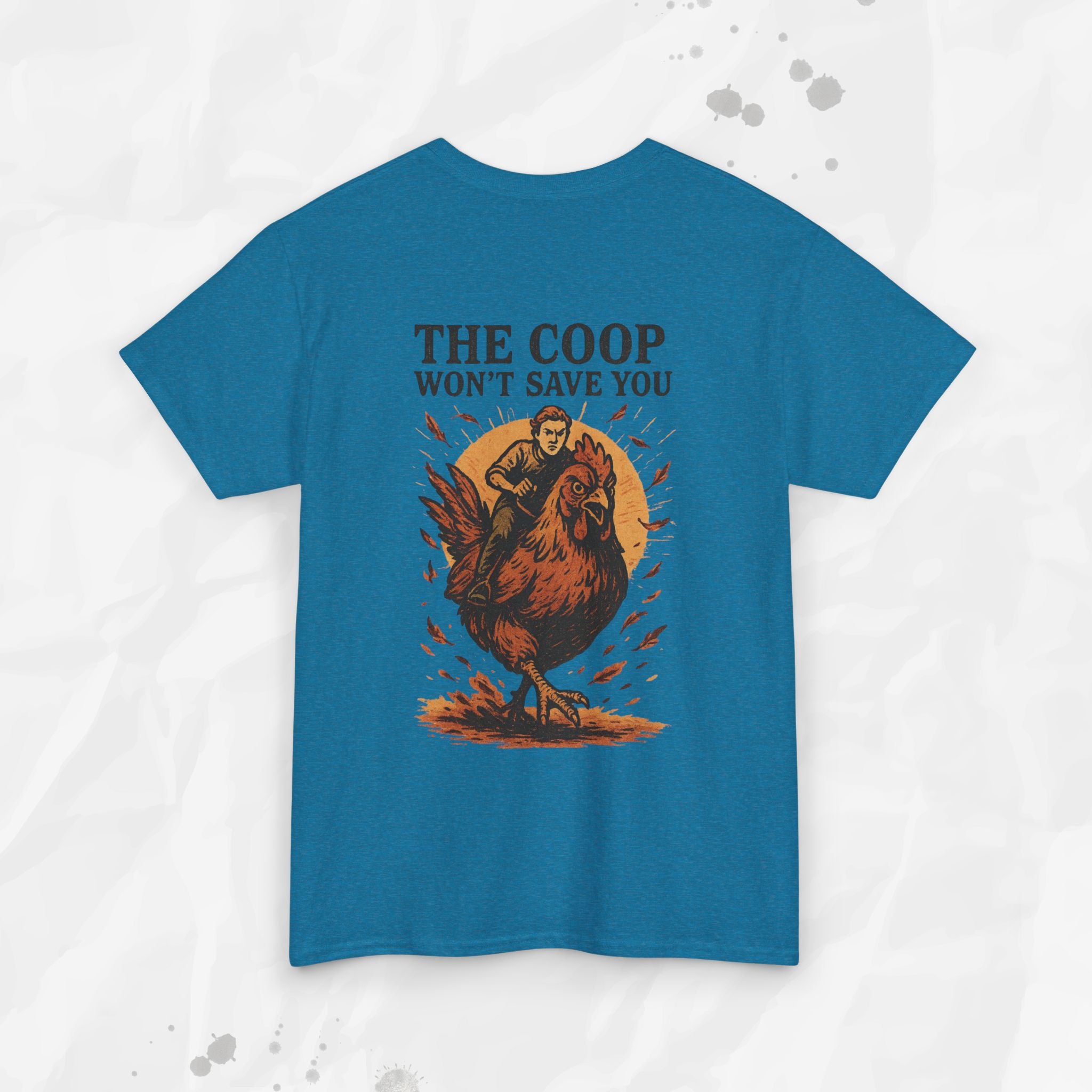 The Coop Won't Save You - T-Shirt