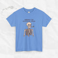 Abraza el miedo existencial - Camiseta
