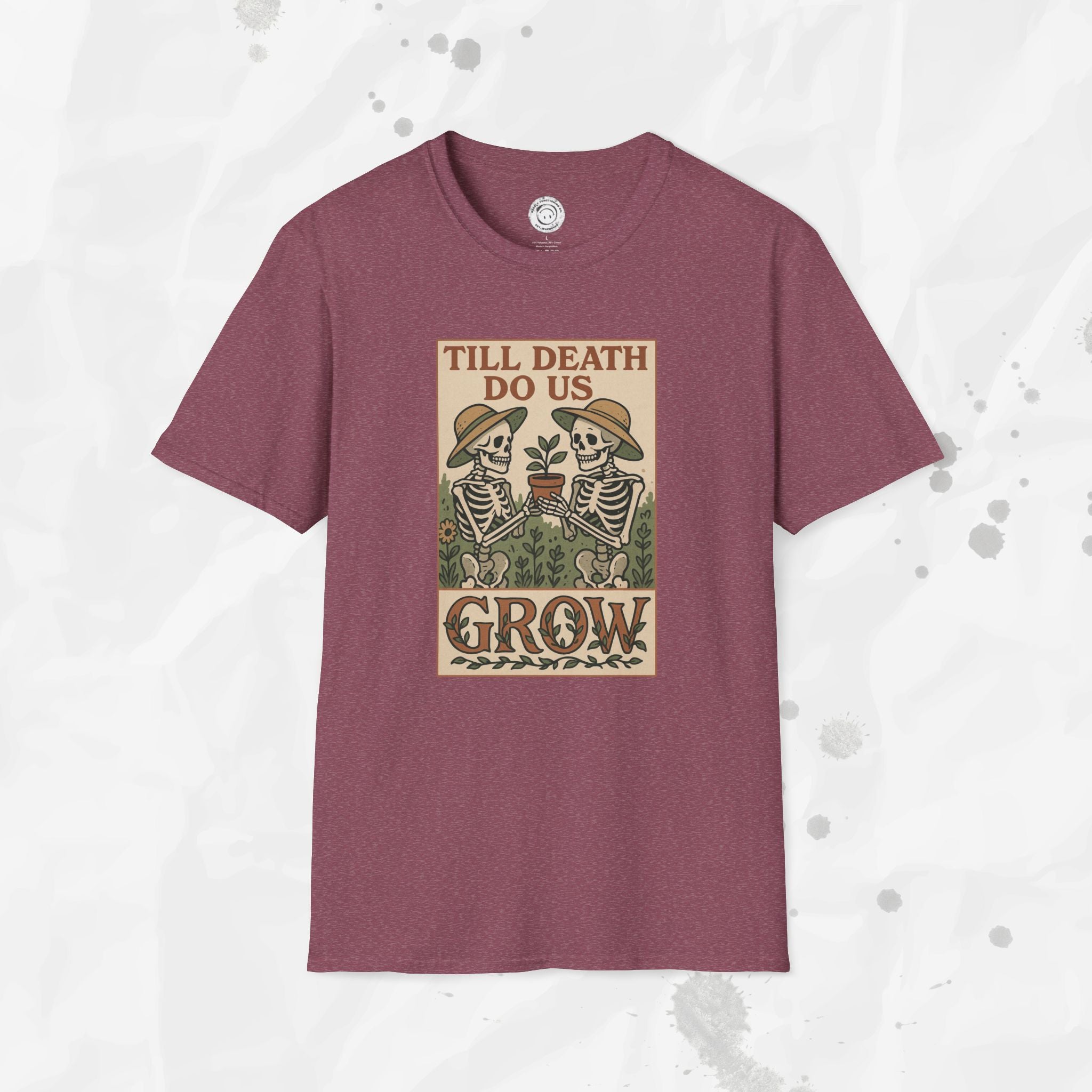 Till Death Do Us Grow - T-Shirt