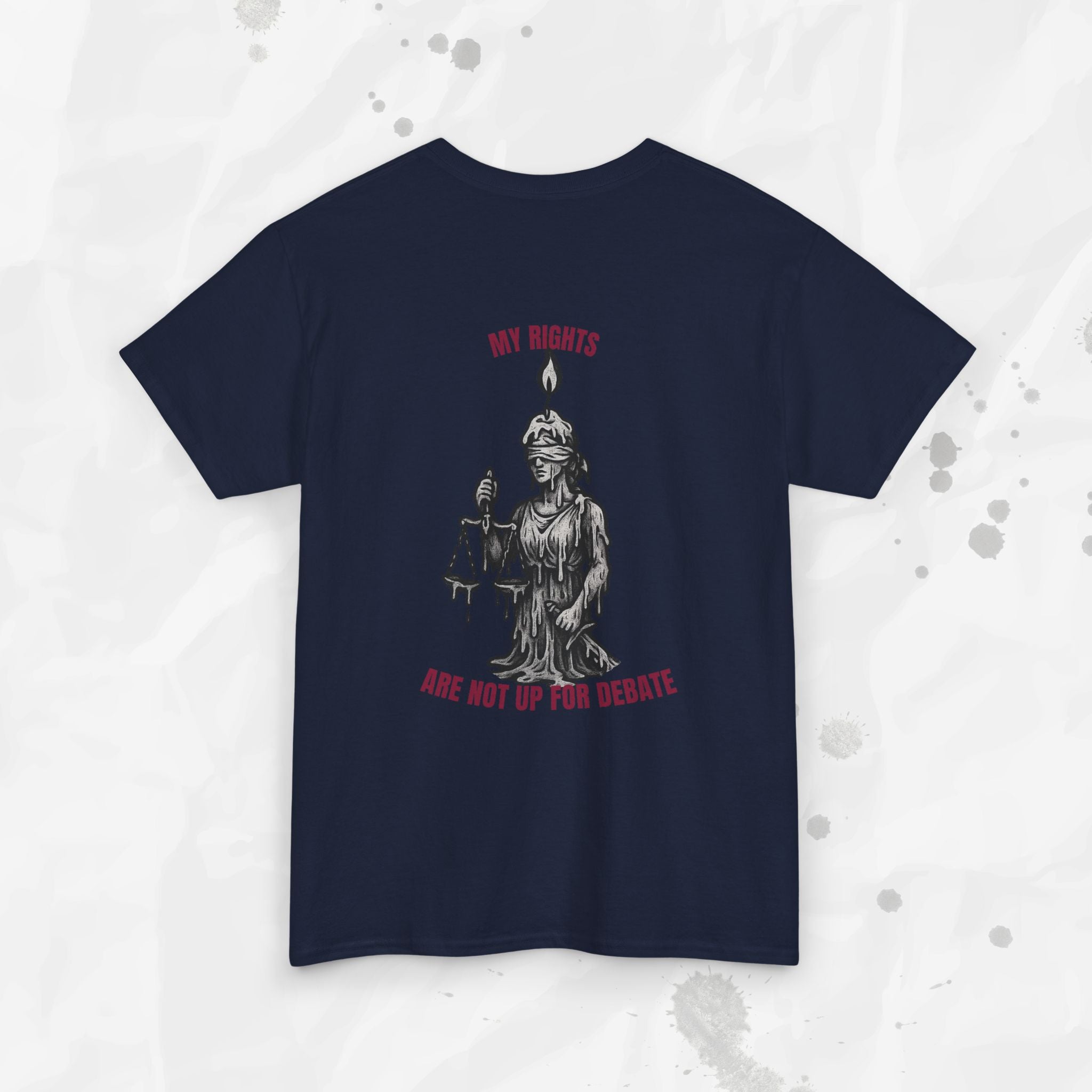 My Rights Are Not Up For Debate - T-Shirt