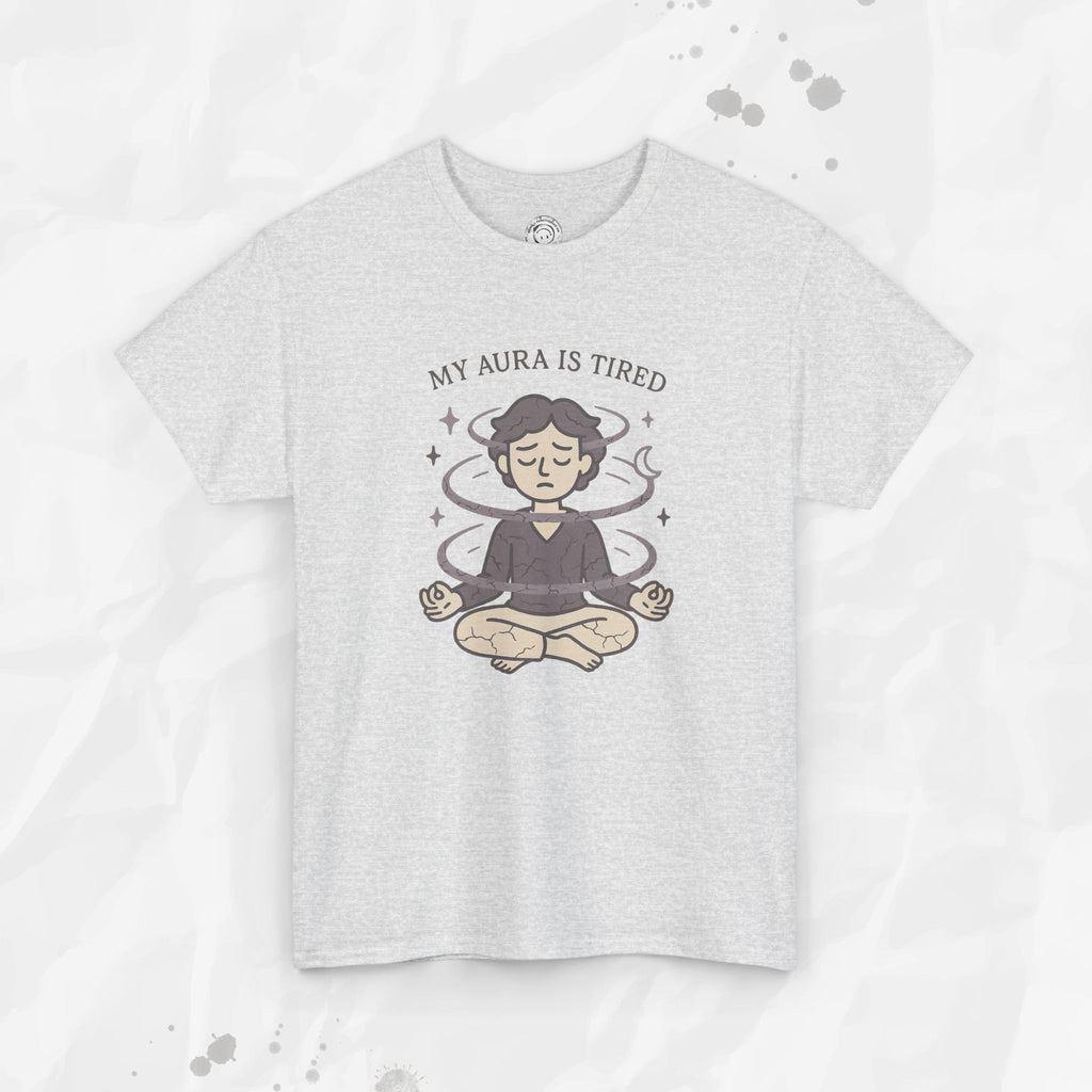 My Aura is Tired - T-Shirt
